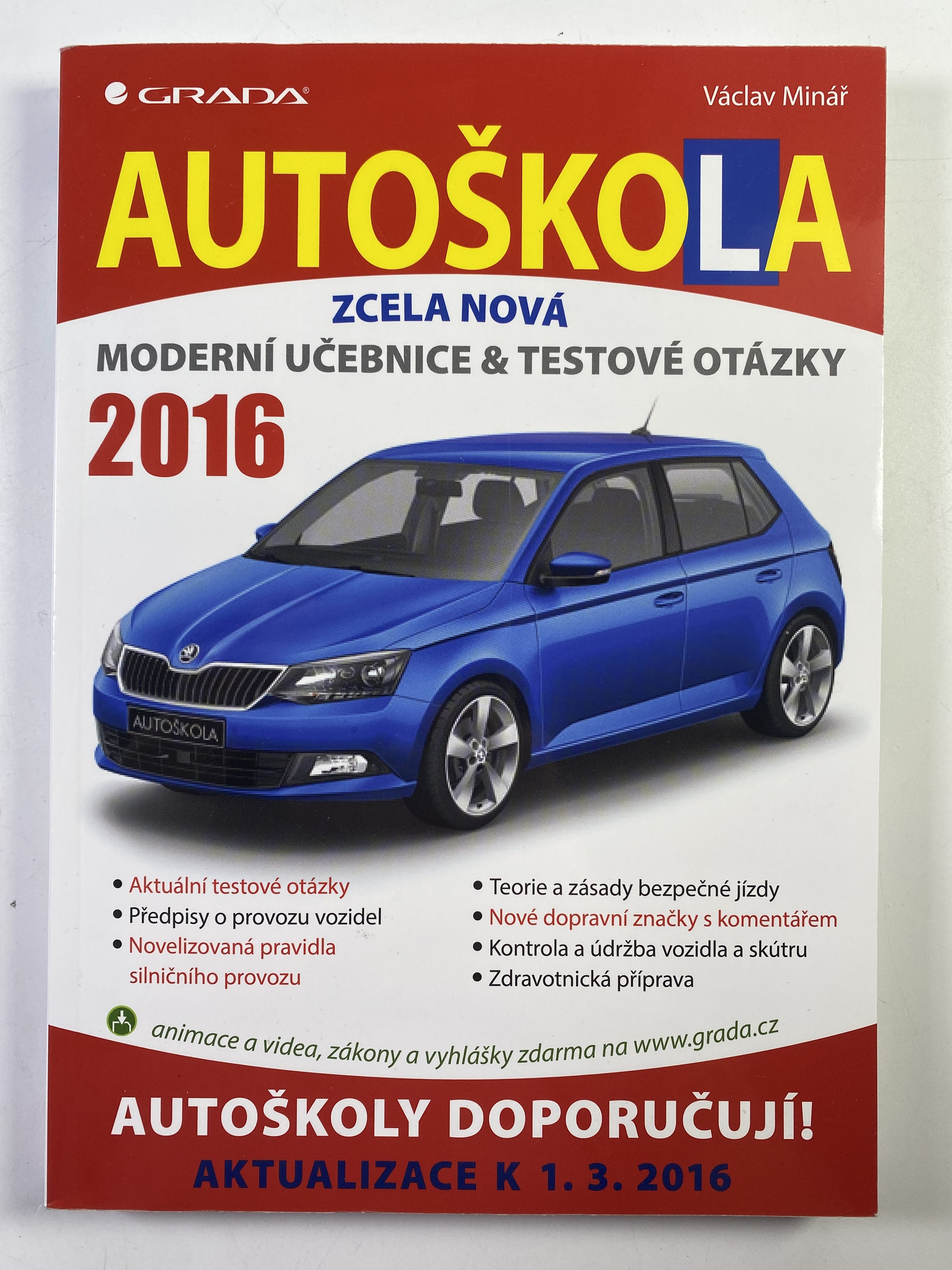 Levně Autoškola: Moderní učebnice & testové otázky (2016)