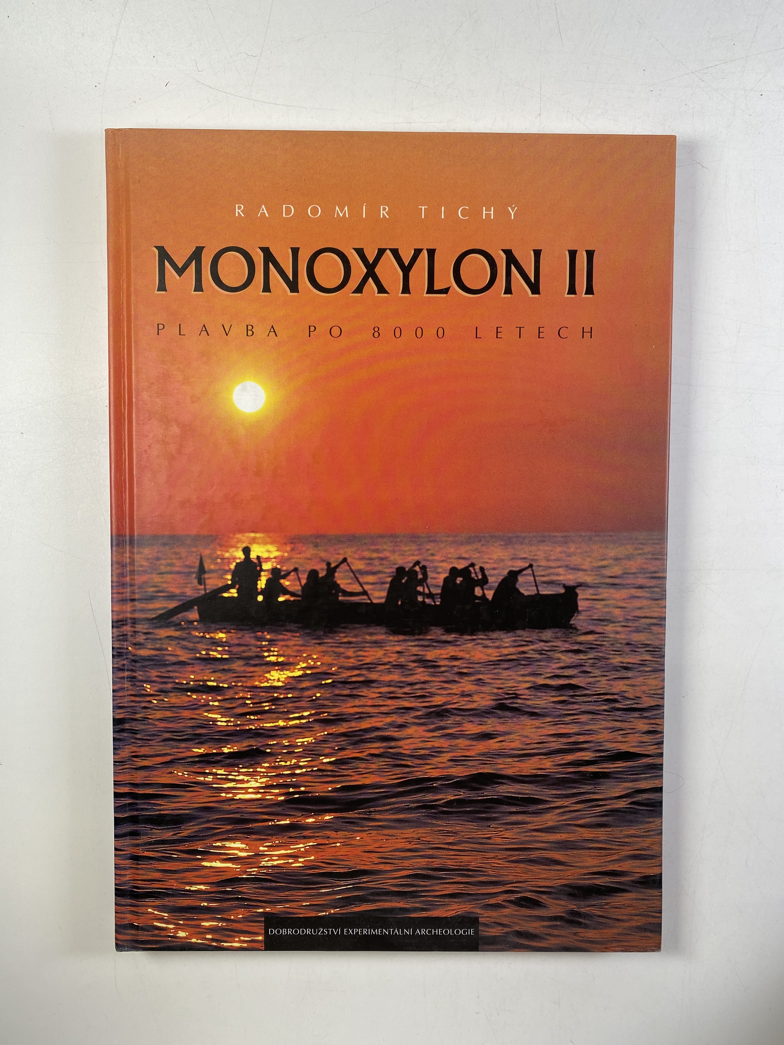 Monoxylon II: plavba po 8000 letech