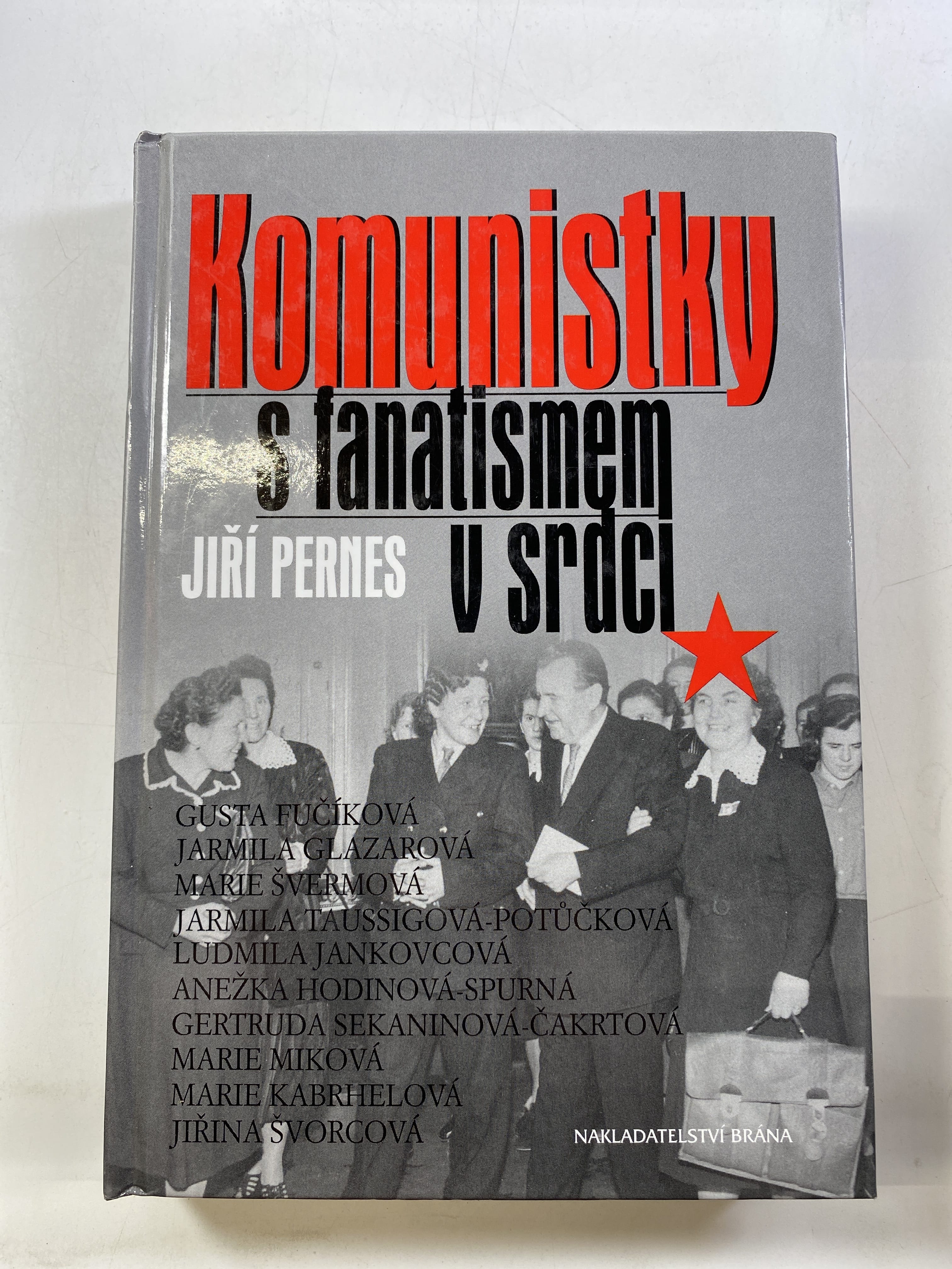 Levně Komunistky s fanatismem v srdci