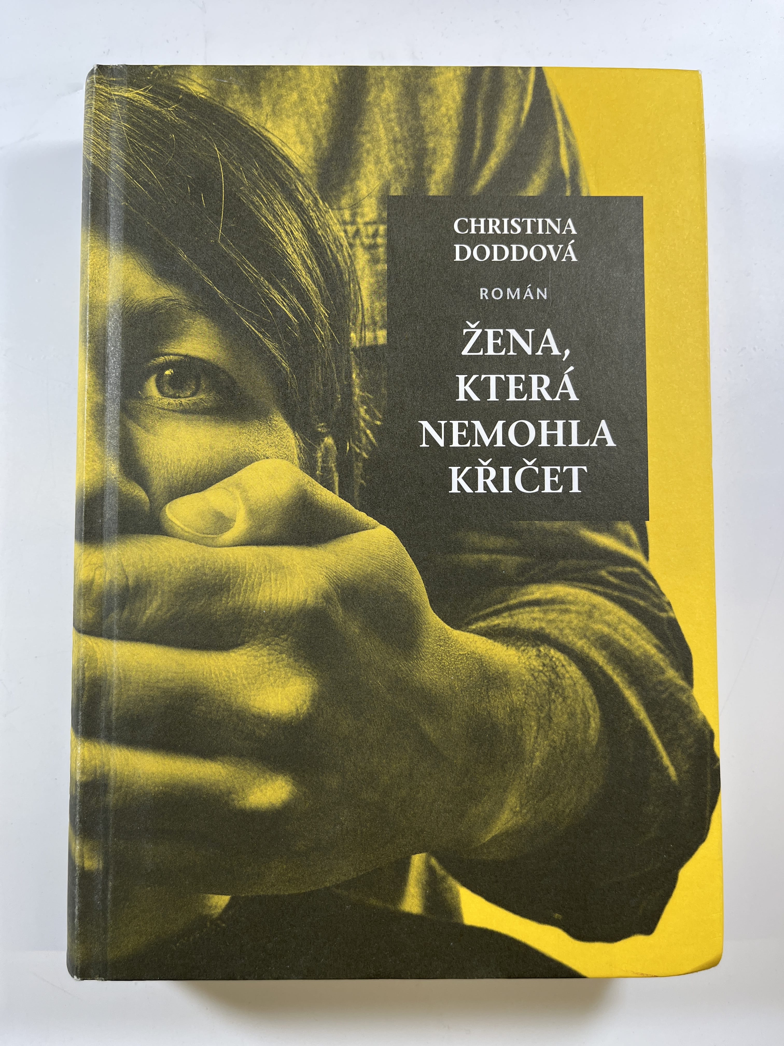 Levně Žena, která nemohla křičet Pevná (2018 - Bez obalu)