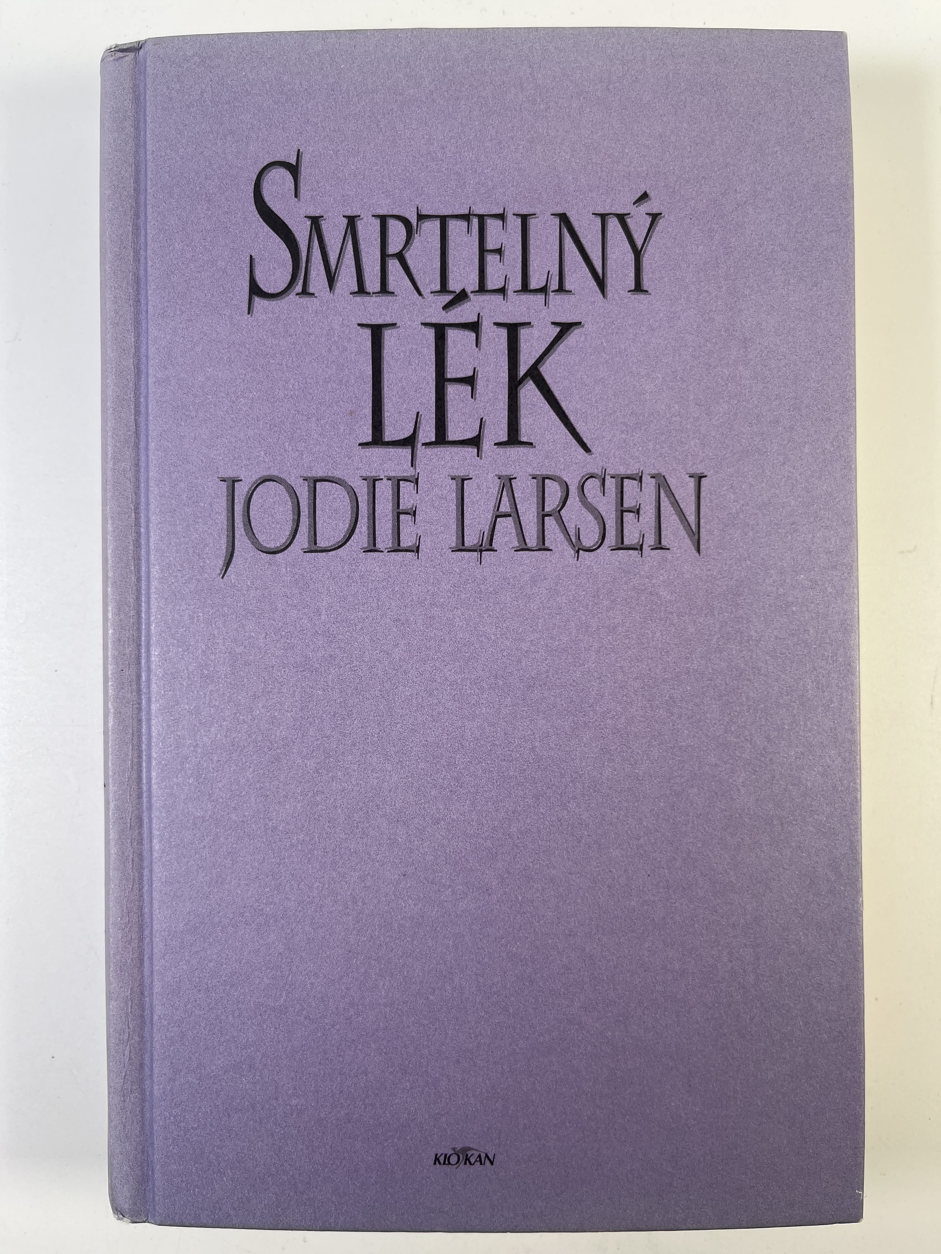 Jodie Larsen - Smrtelný lék (bez obalu) Pevná (1999 - bez obalu)