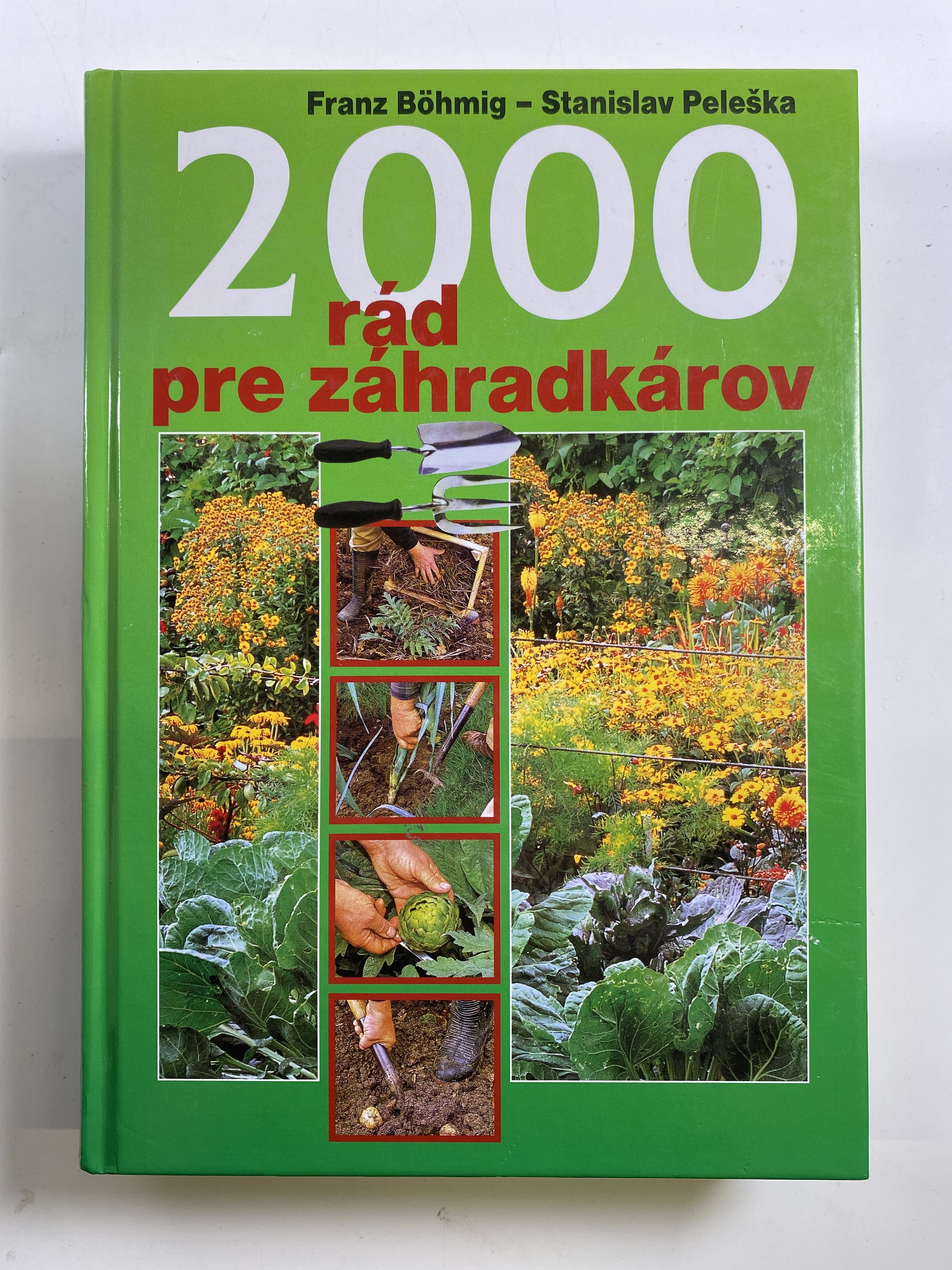 Levně 2000 rád pre záhradkárov