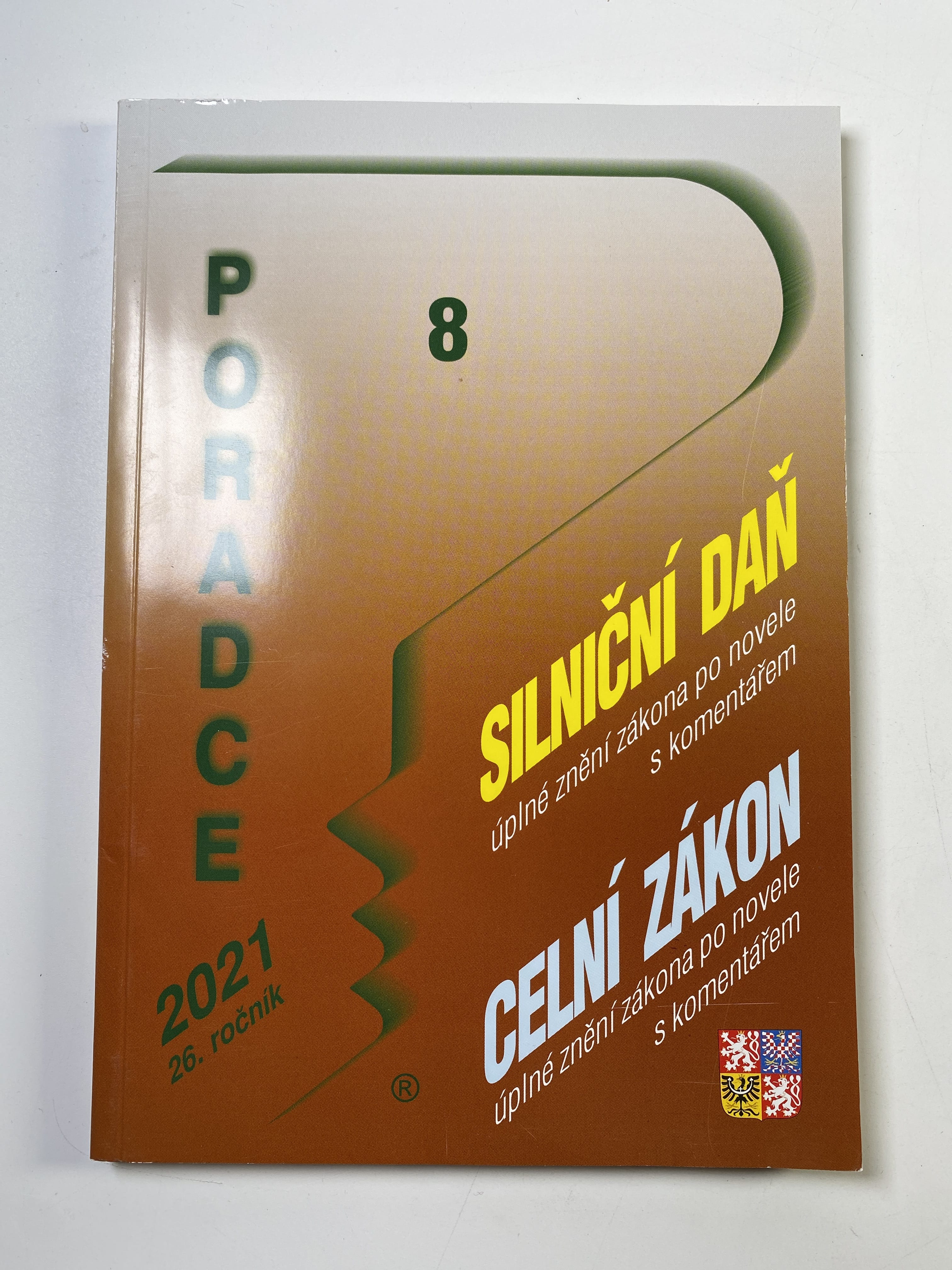 Levně Poradce 8/2021 - Silniční daň, Celní zákon