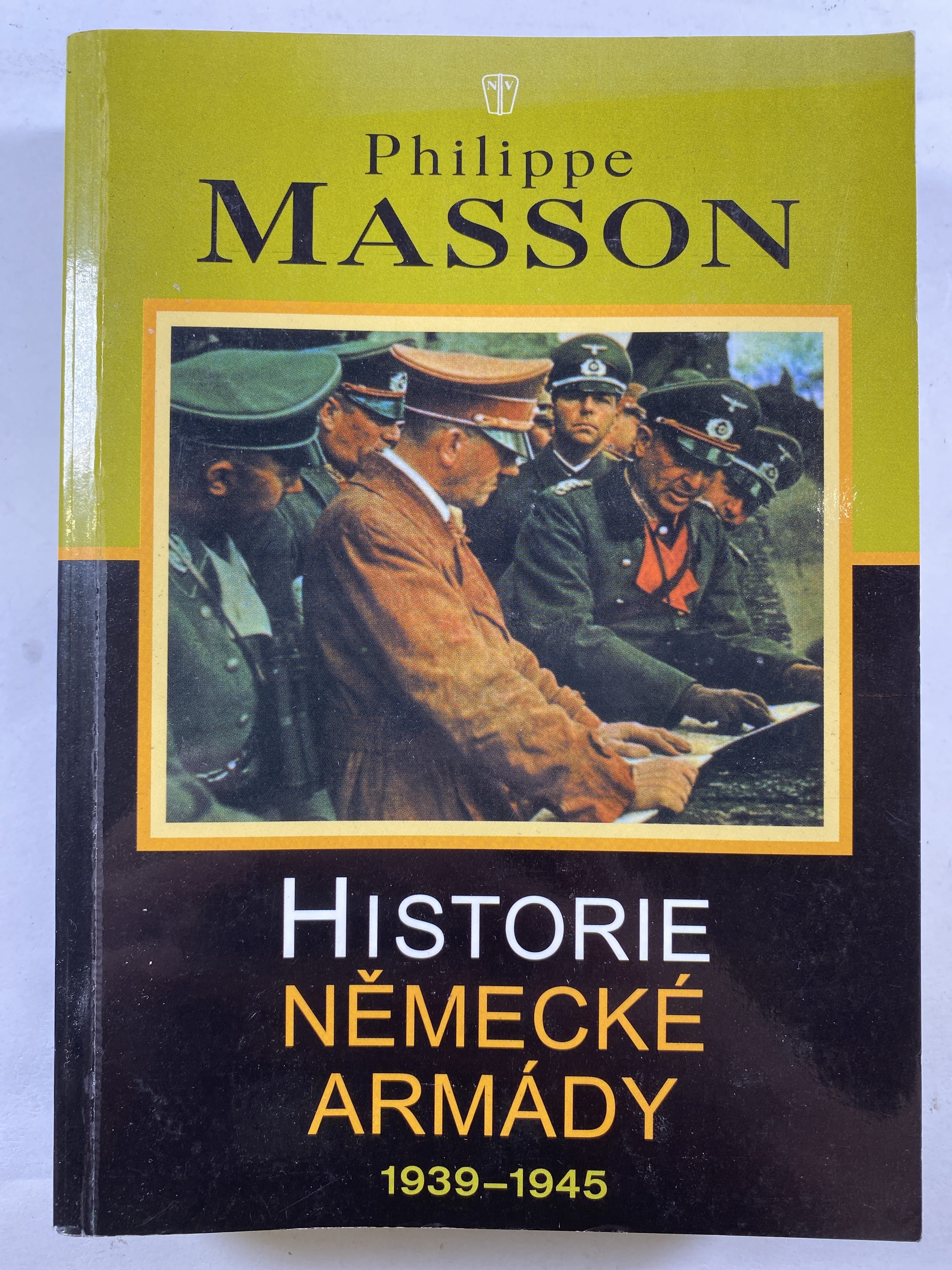 Levně Historie německé armády 1939-1945 Měkká (2001)