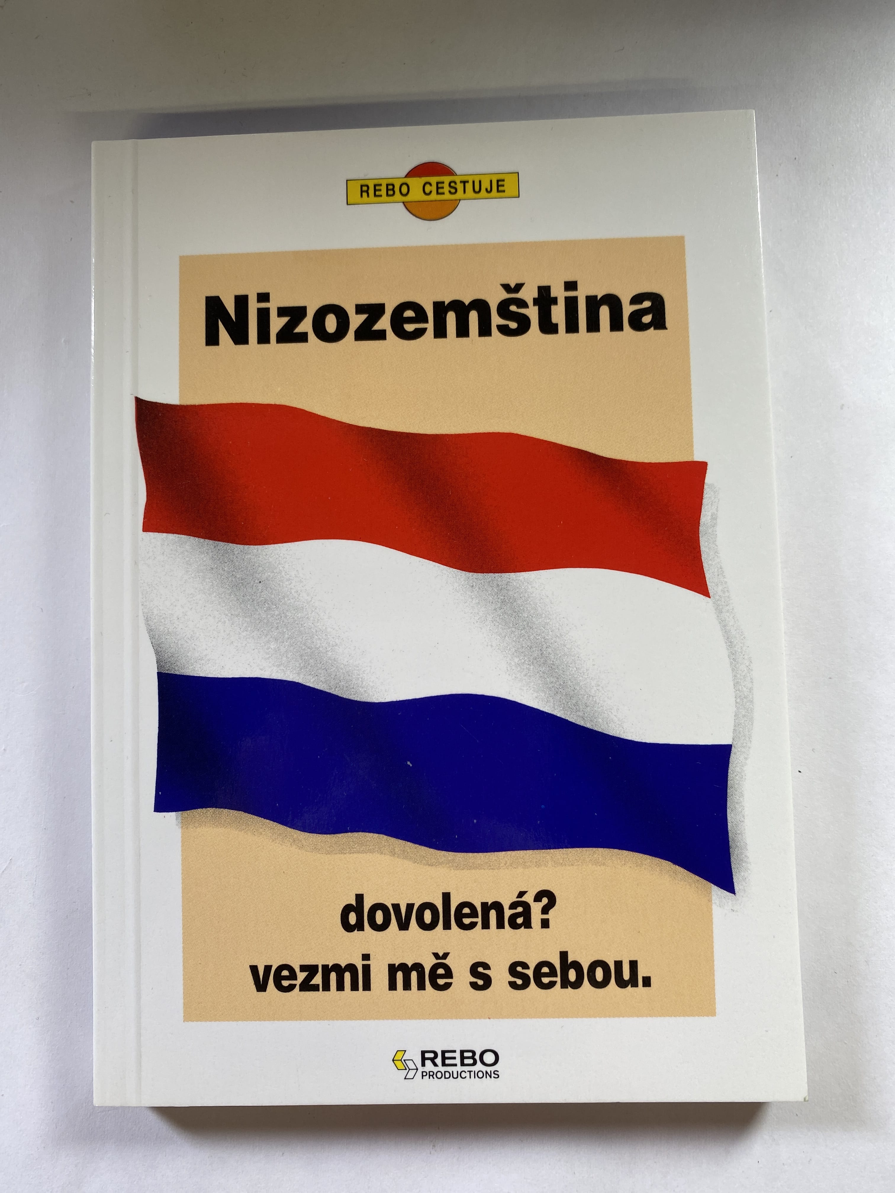Nizozemština: Dovolená? vezmi mě s sebou