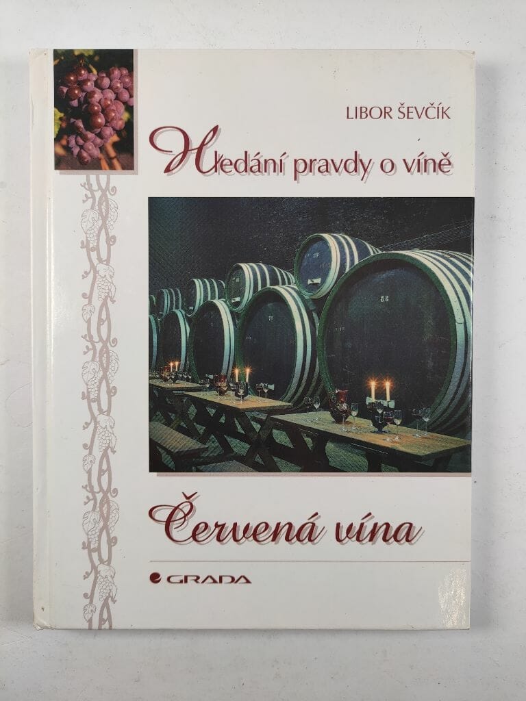 Levně Červená vína: hledání pravdy o víně Pevná 1999