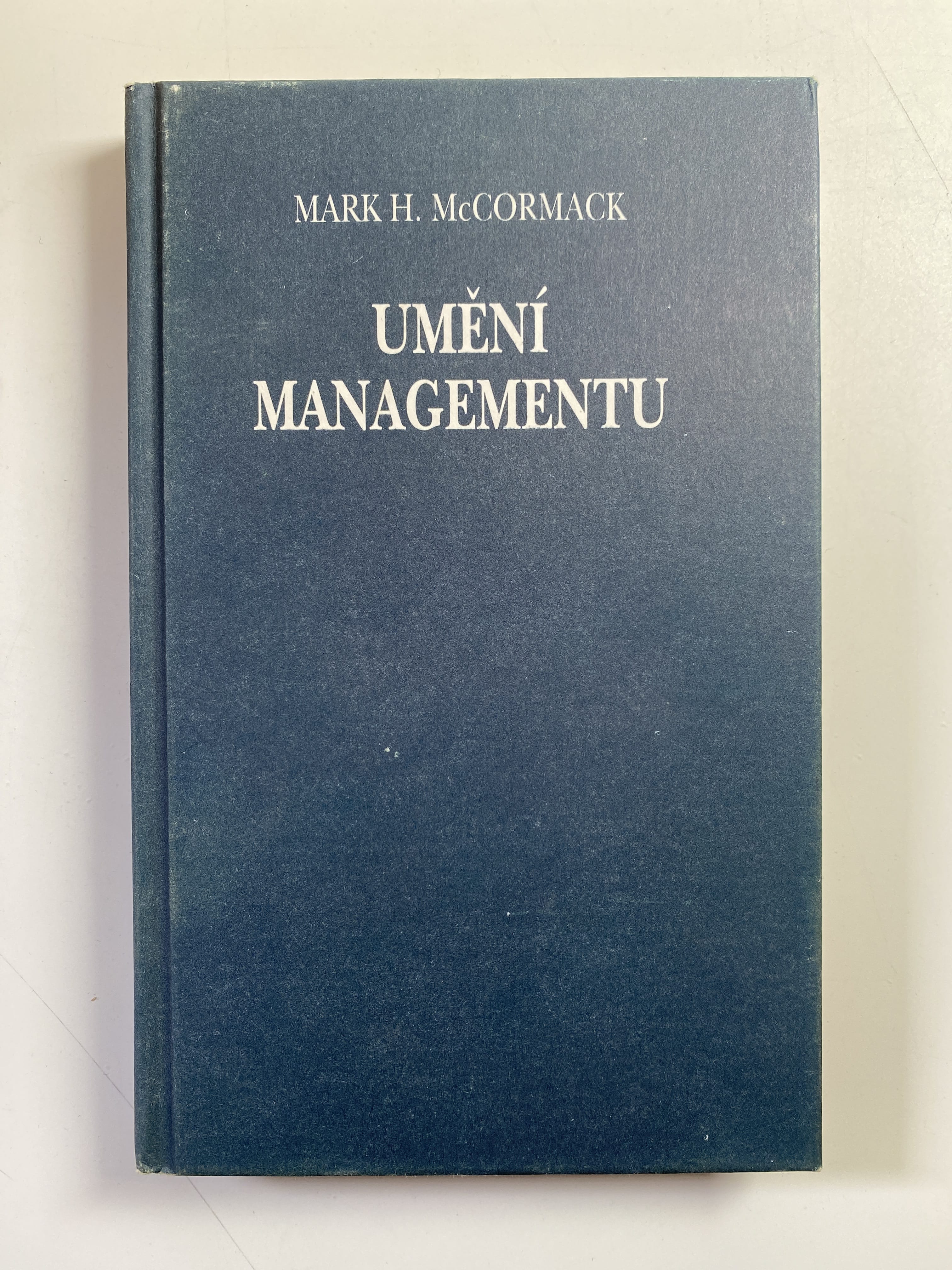 Levně Umění managementu Bez obalu 1997