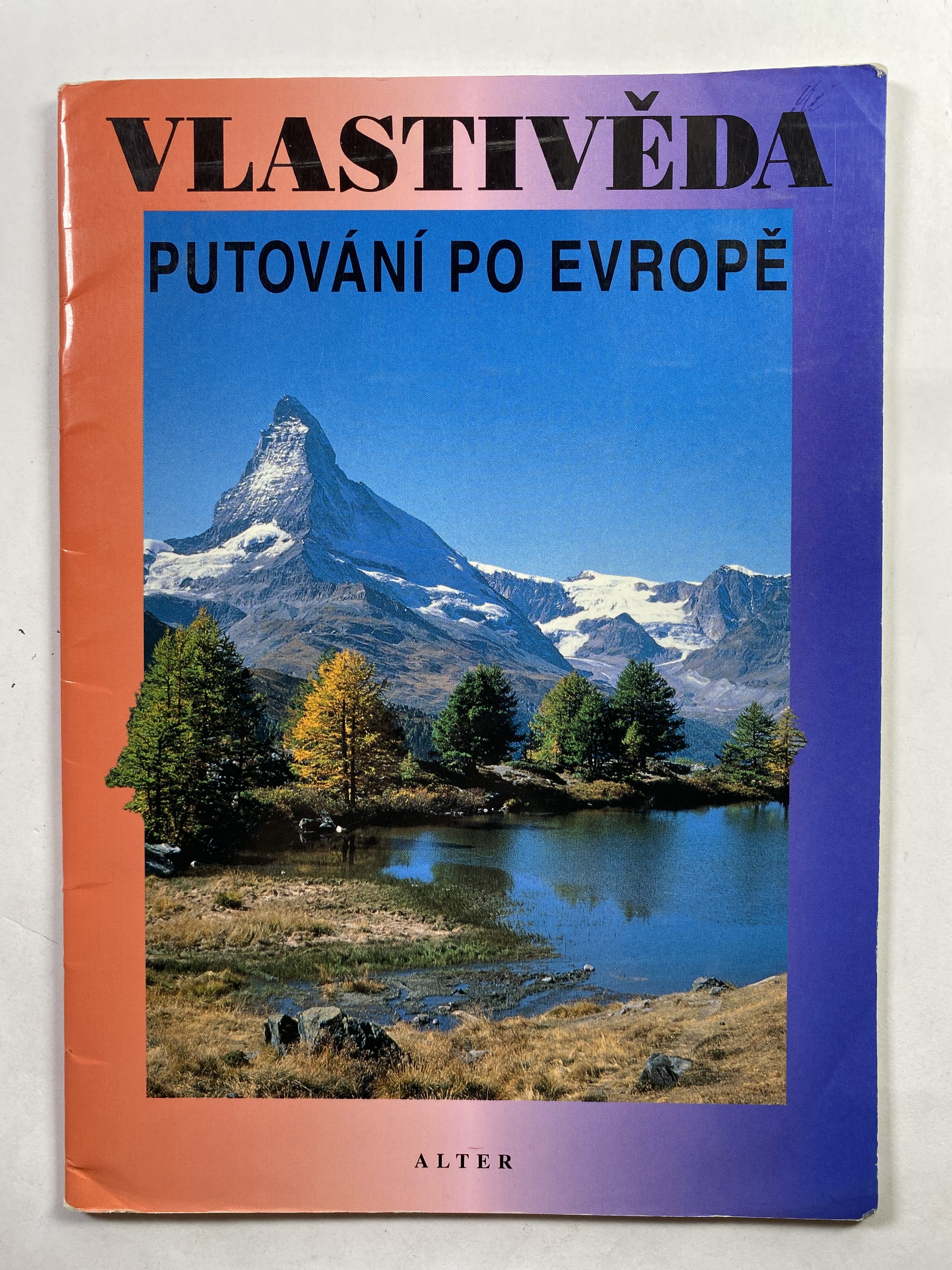 Levně Vlastivěda - Putování po Evropě Měkká 1998