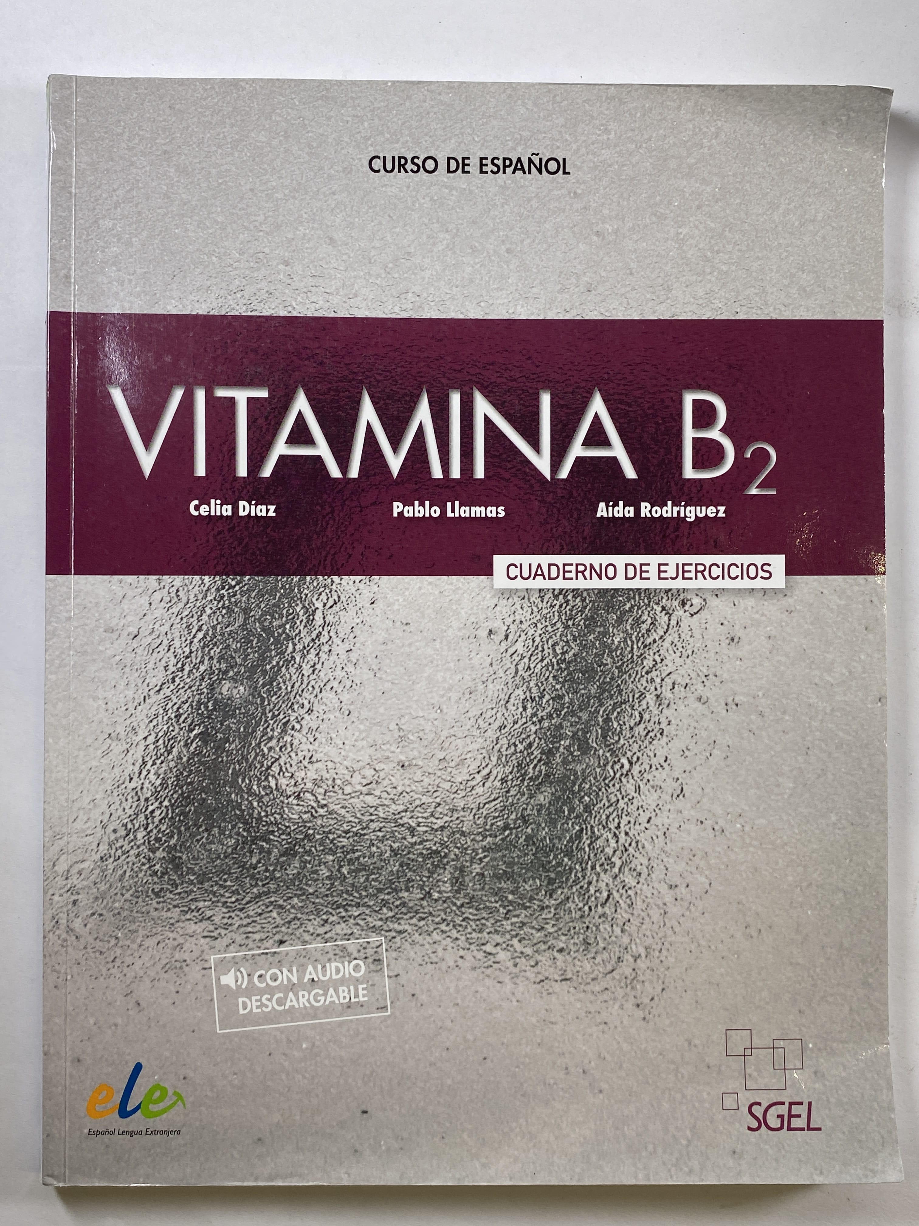 Vitamina B2: Curso de Español - Cuaderno de ejercicios