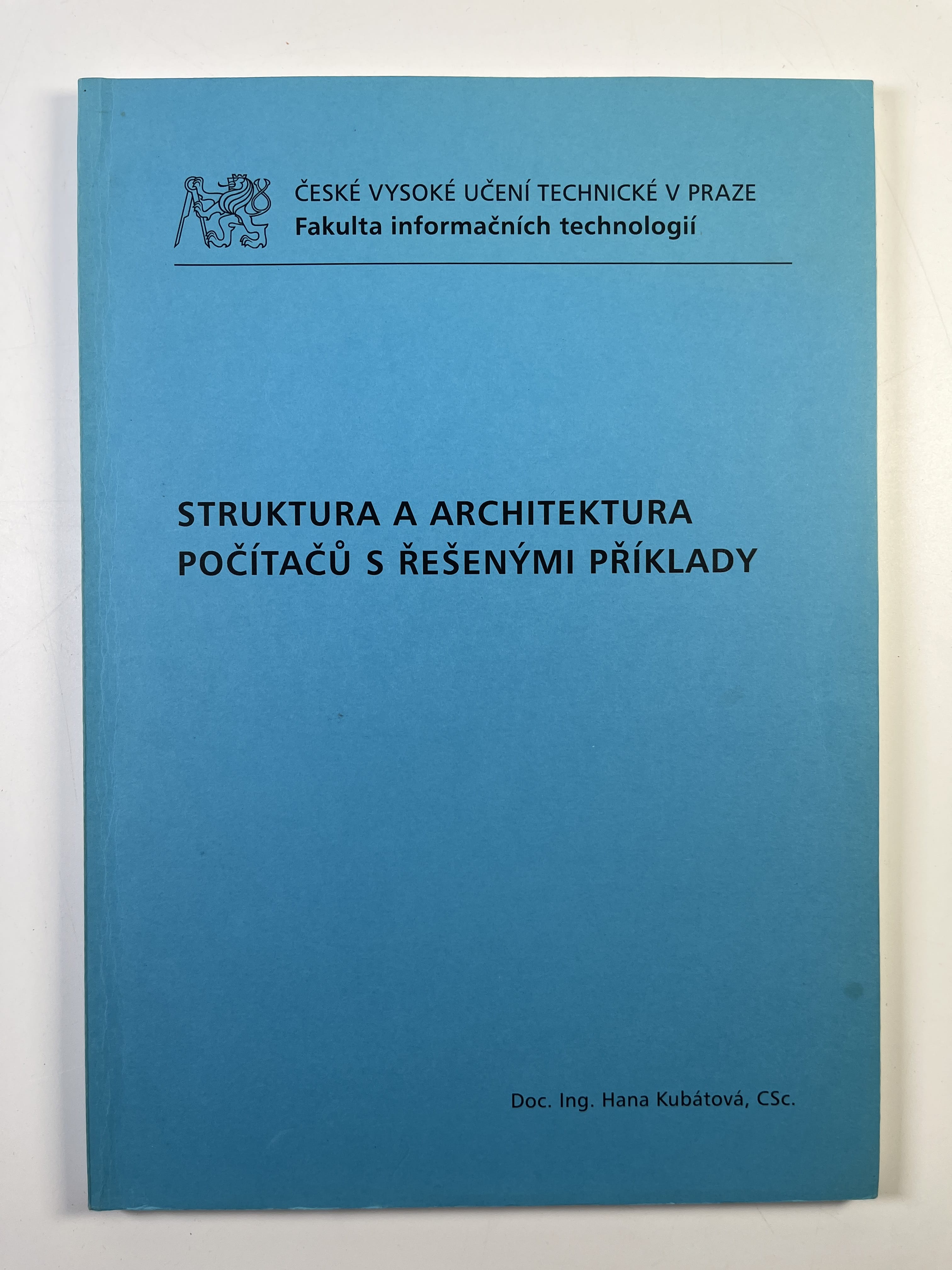 Levně Struktura a architektura počítačů s řešenými příklady Měkká (2013)
