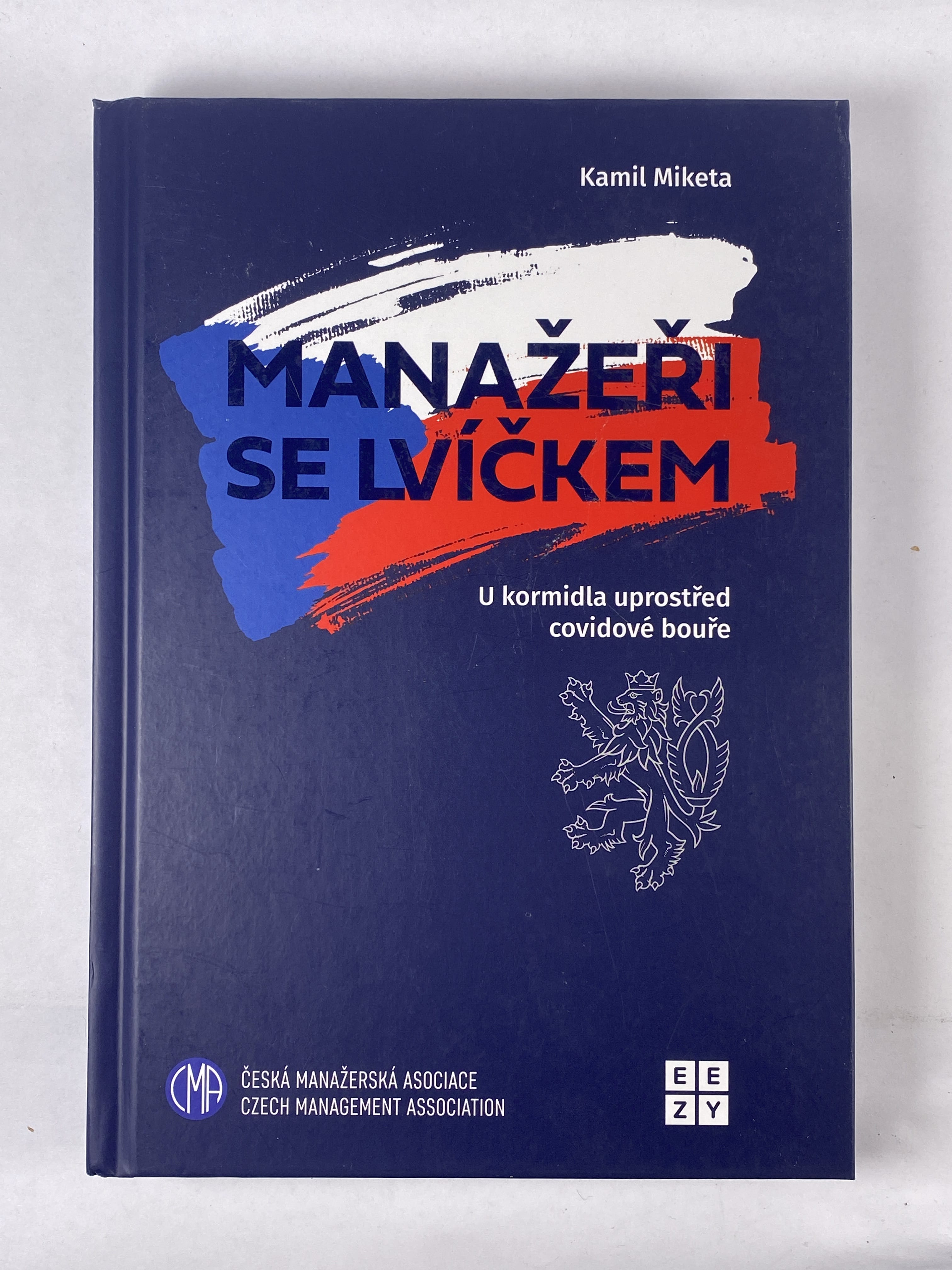 Levně Manažeři se lvíčkem: u kormidla uprostřed covidové bouře