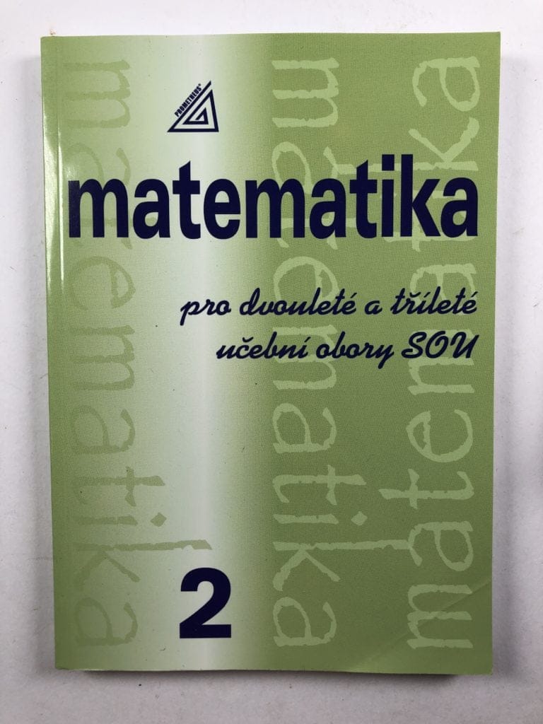 Levně Matematika pro dvouleté a tříleté obory SOU 2.díl Měkká (2010)