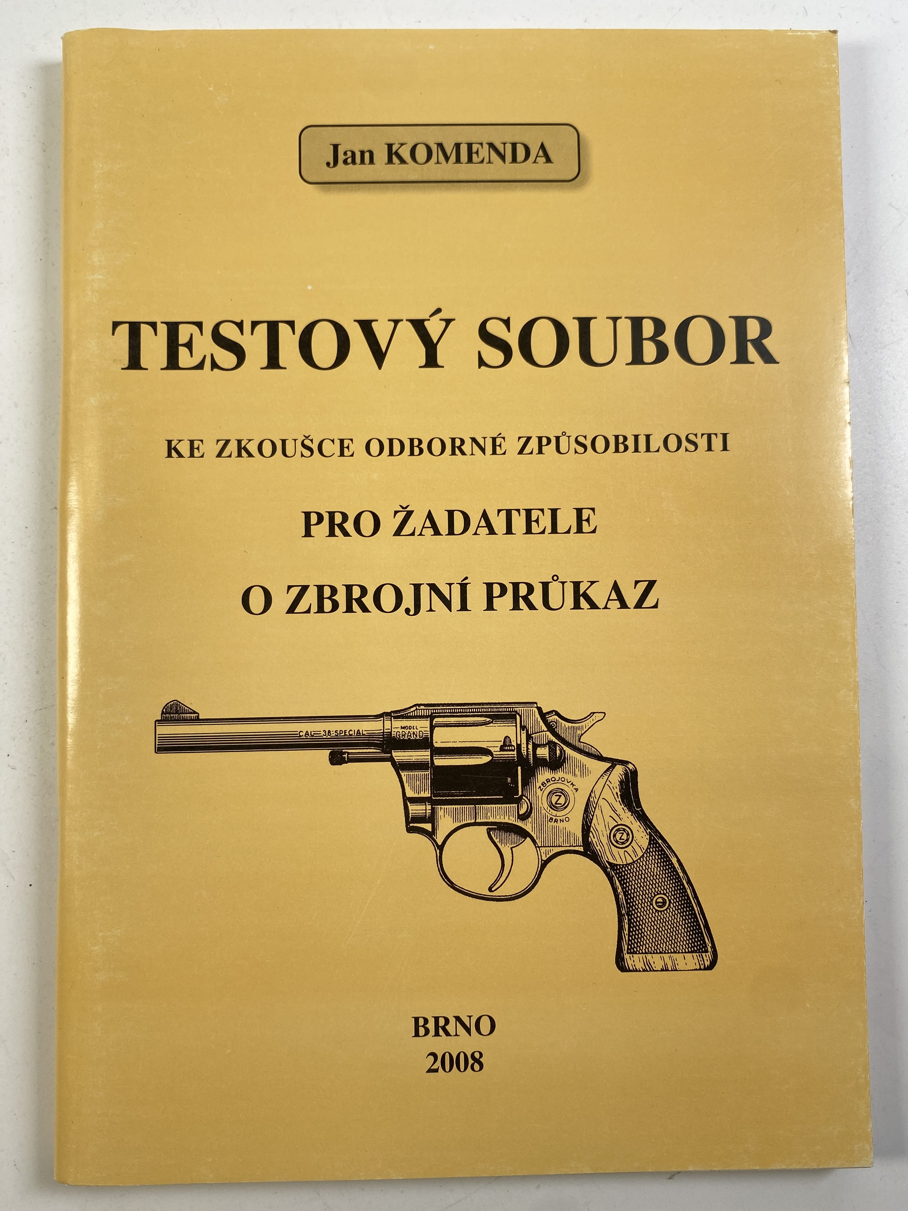 Levně Testový soubor ke zkoušce odborné způsobilosti pro žadatele o zbrojní průkaz