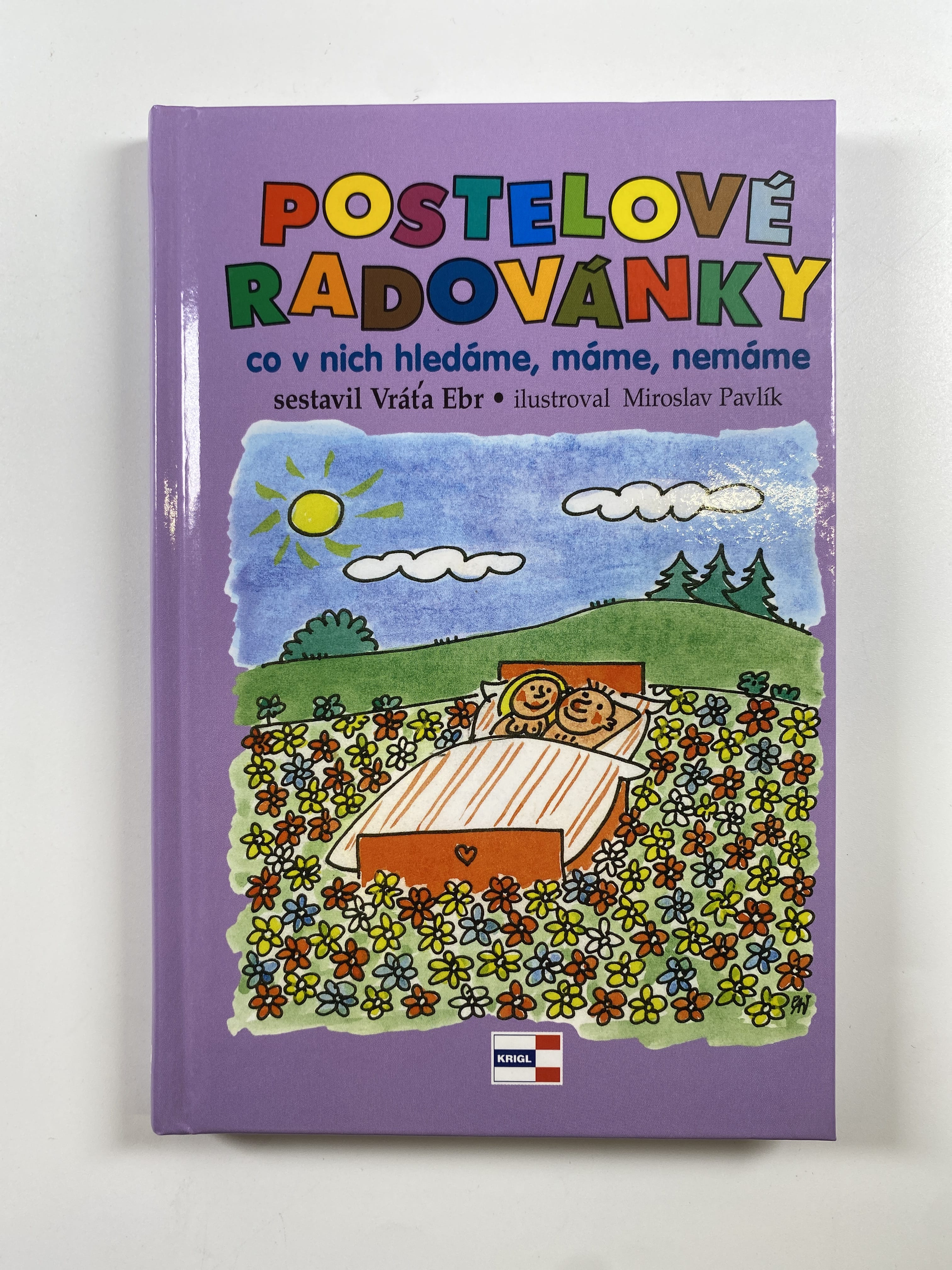 Postelové radovánky: (co v nich hledáme, máme, nemáme)