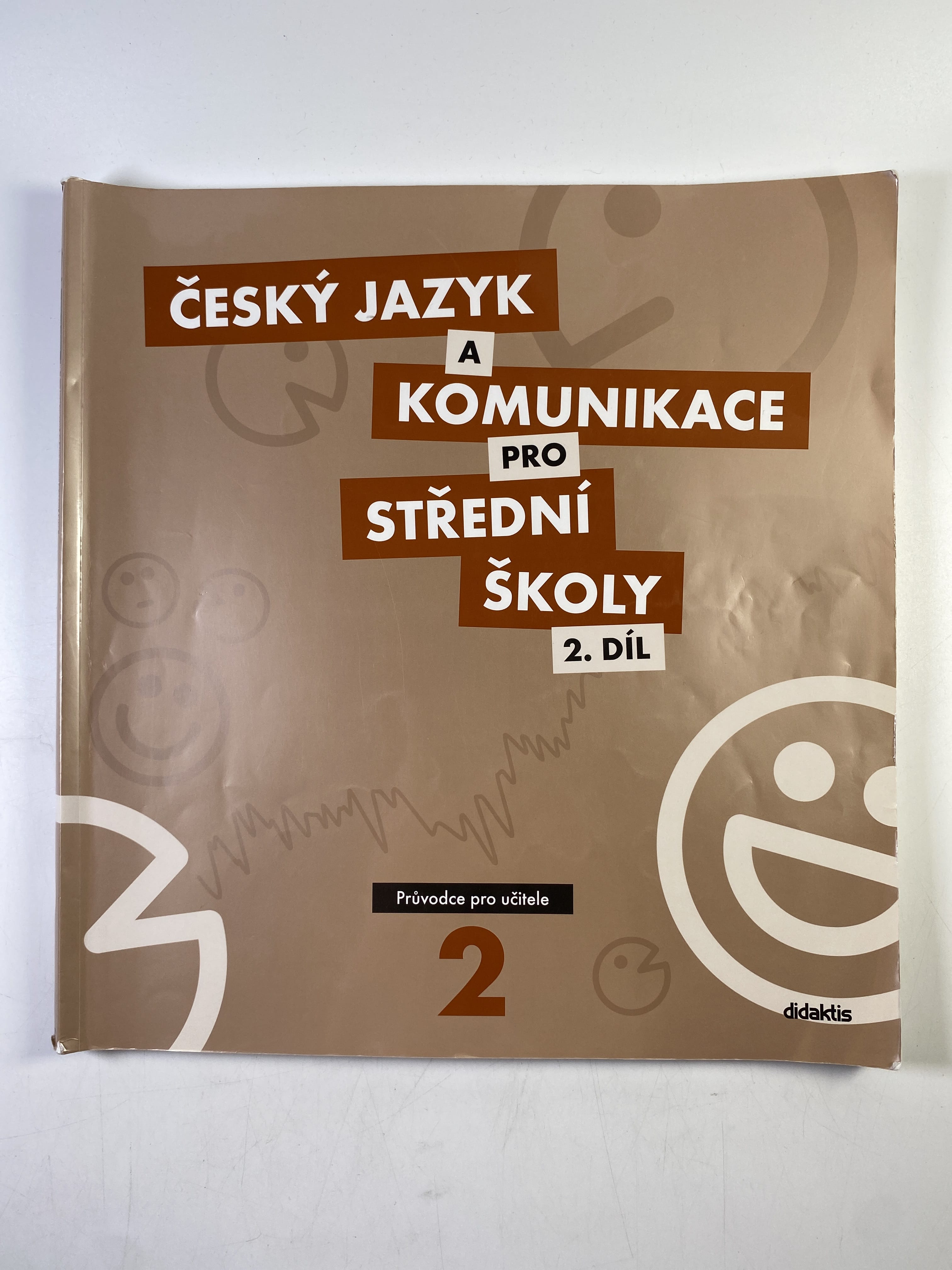 Levně Český jazyk a komunikace pro střední školy: 2. Průvodce pro učitele