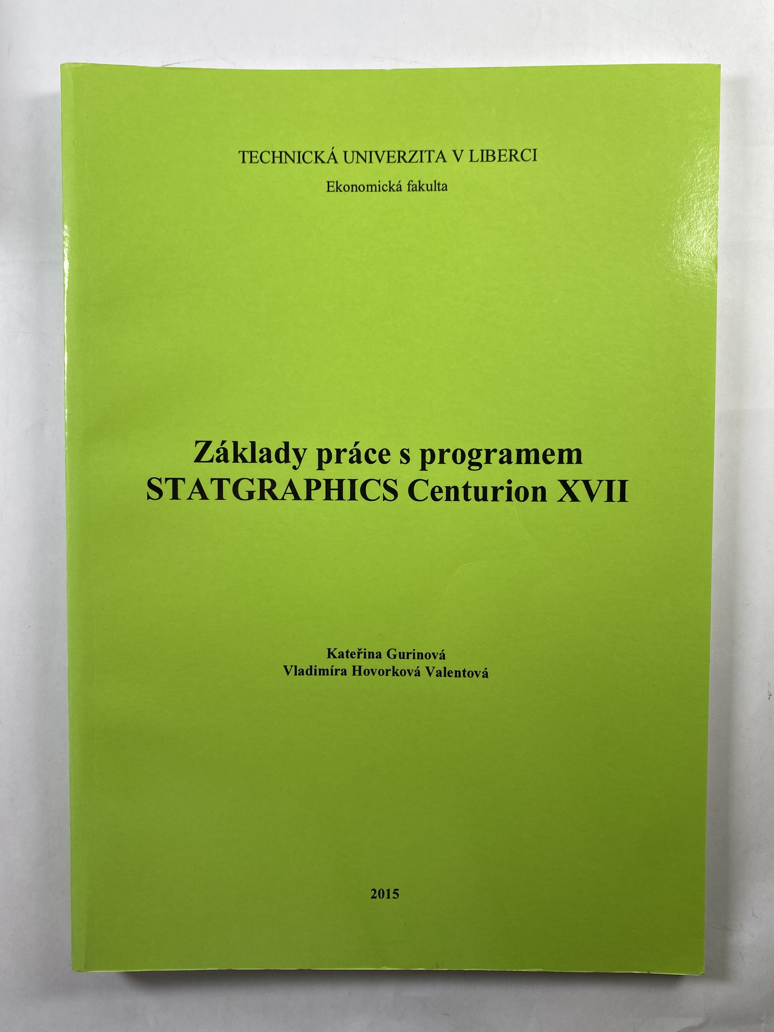 Levně Základy práce s programem STATGRAPHICS Centurion XVII