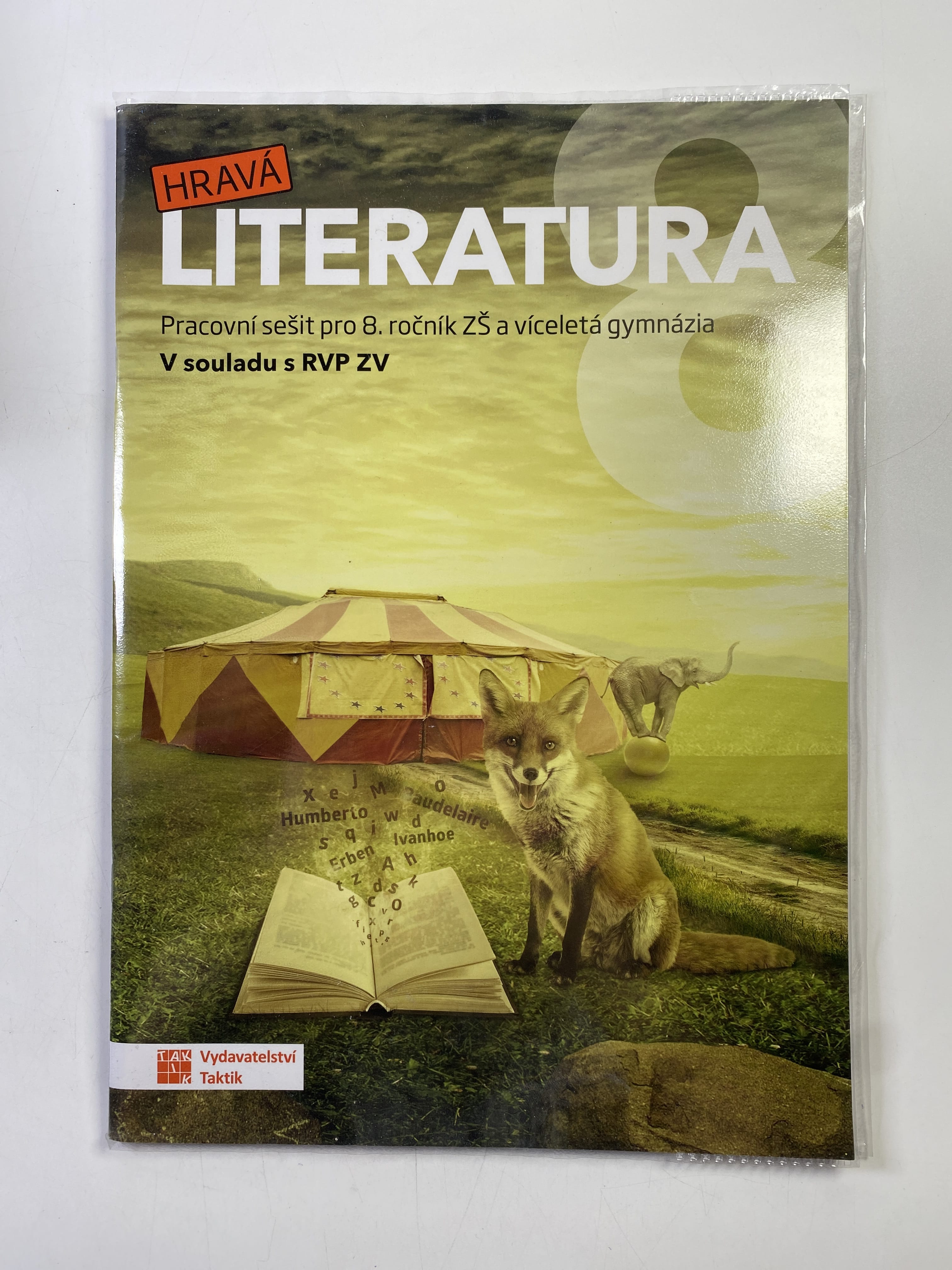 Hravá literatura - pracovní sešit pro 8. ročník ZŠ a víceletá gymnázia, v souladu s RVP ZV