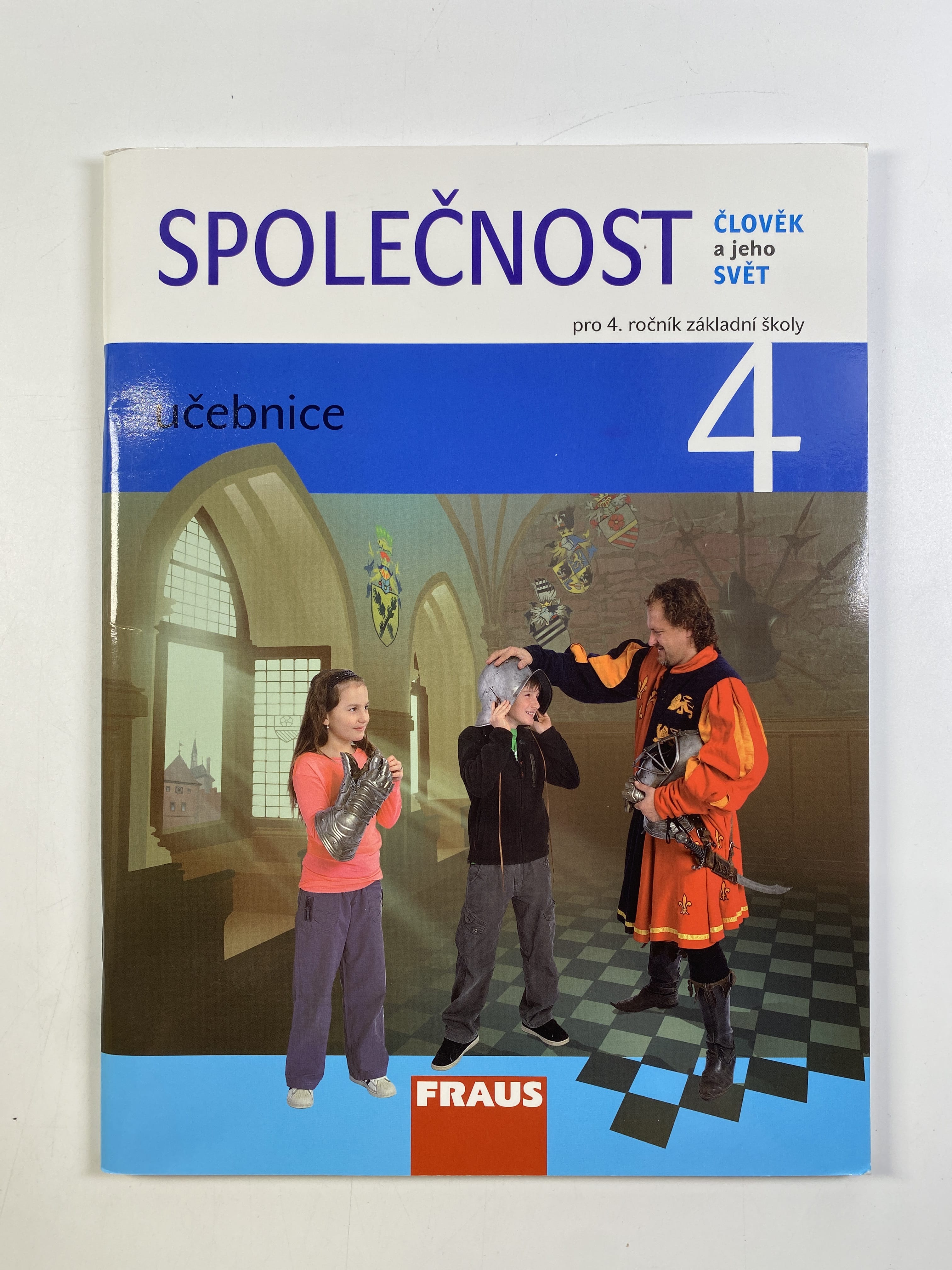 Levně Společnost 4 pro ZŠ - Člověk a jeho svět - Učebnice