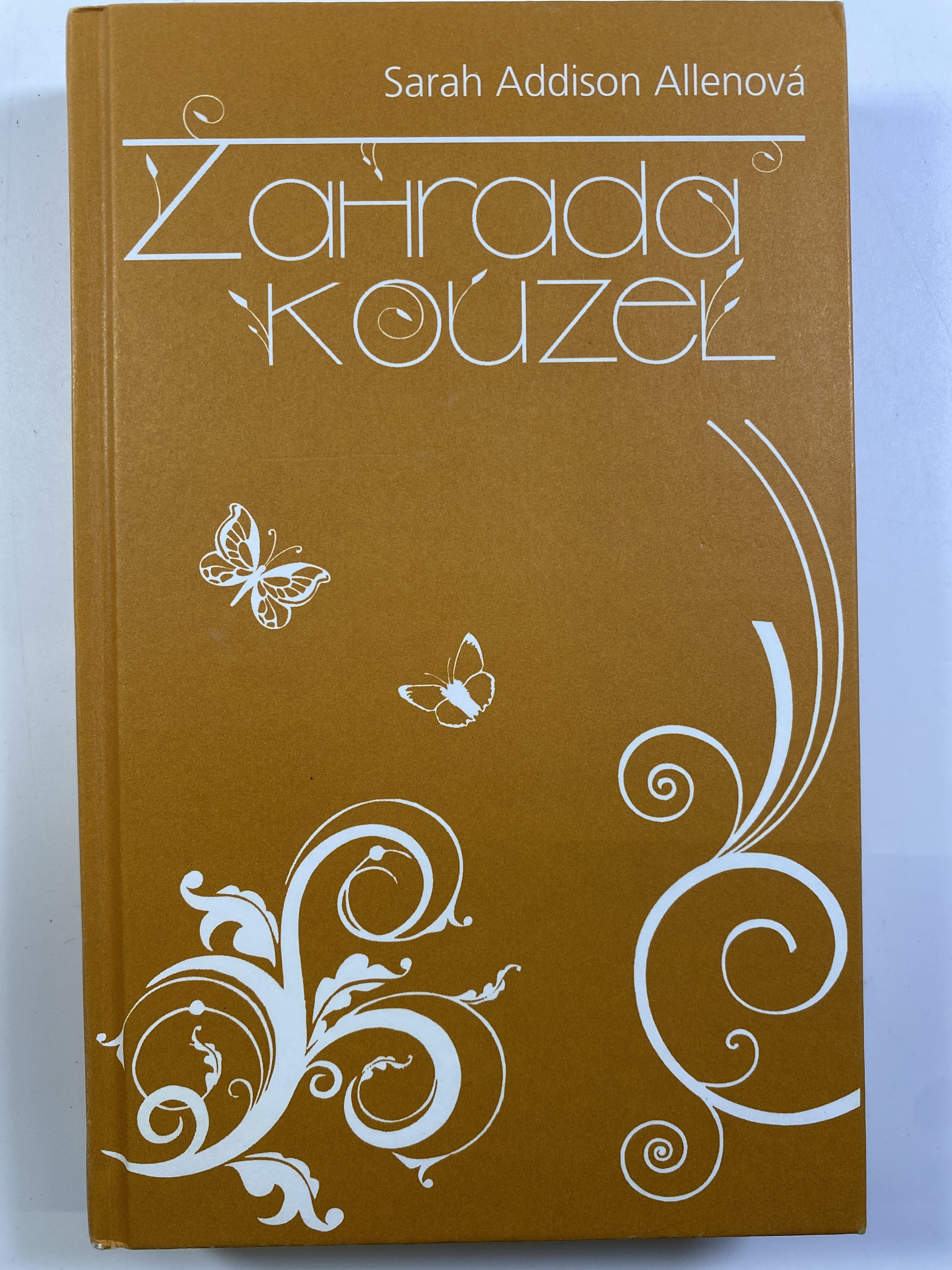 Zahrada kouzel Bez obálky 2010