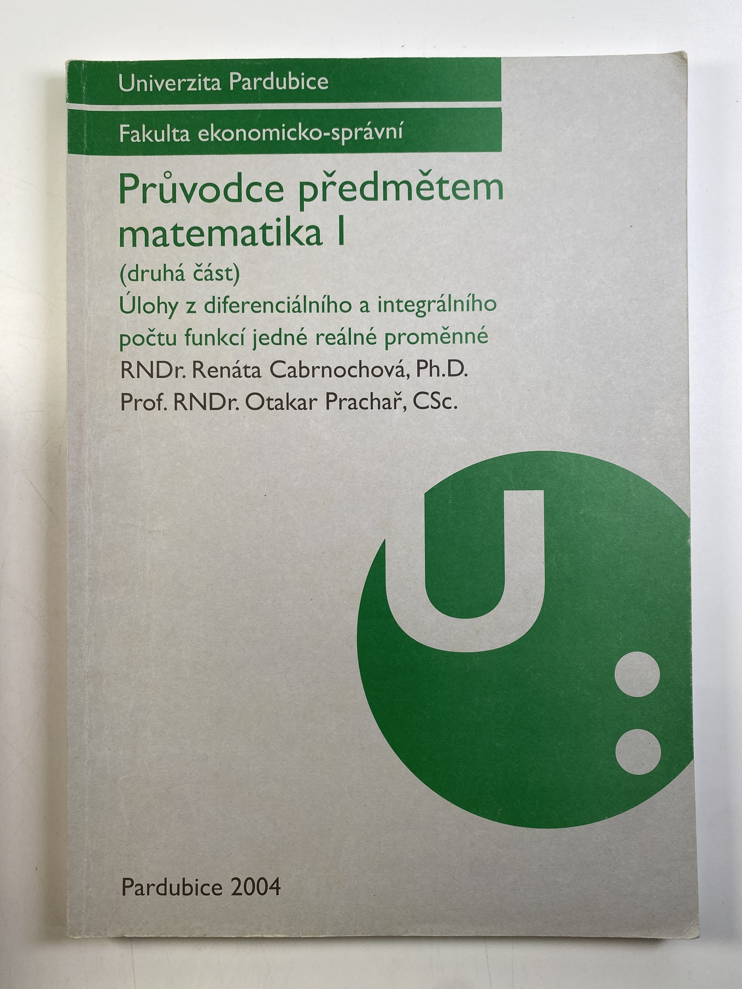 Levně Průvodce předmětem matematika I. (druhá část)