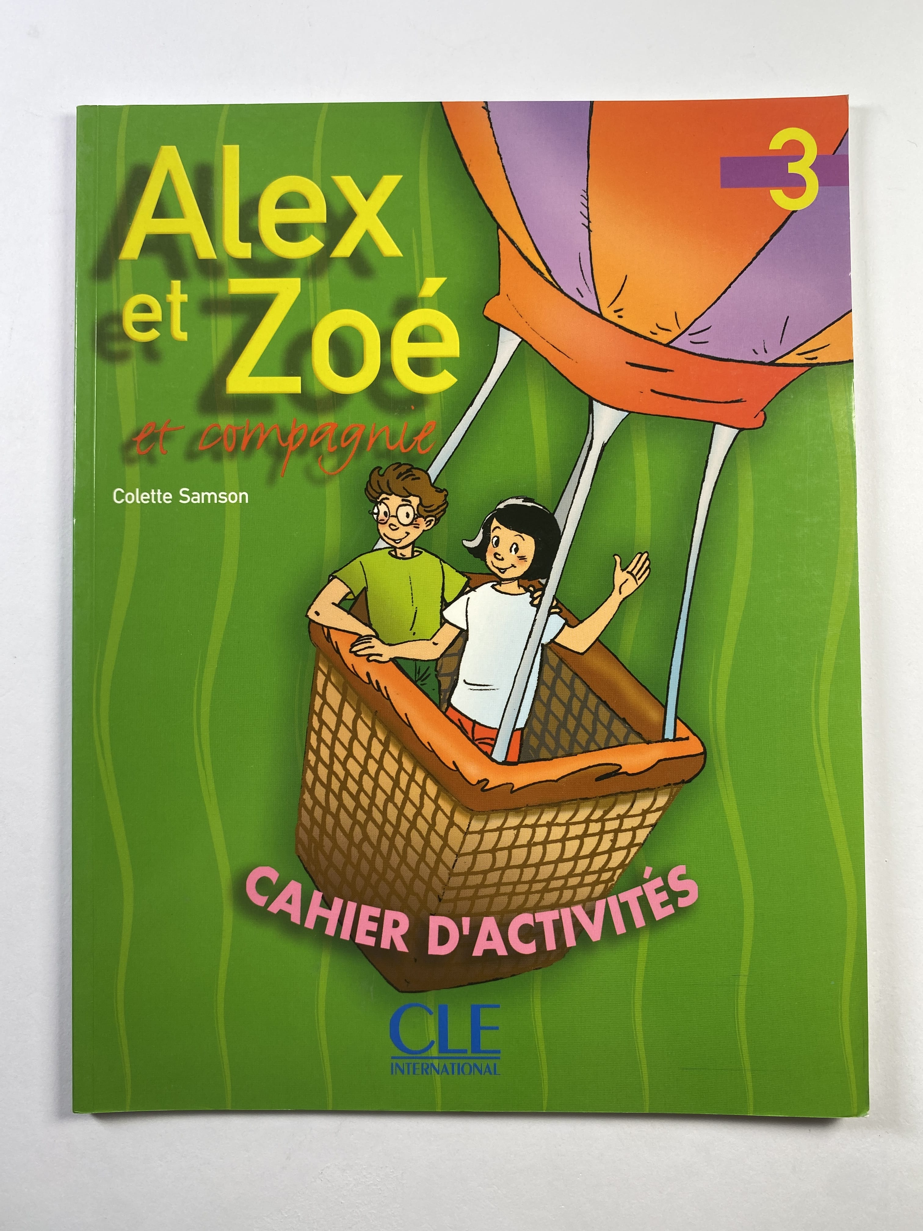Levně Alex et Zoé et compagnie 3: Cahier d’activités