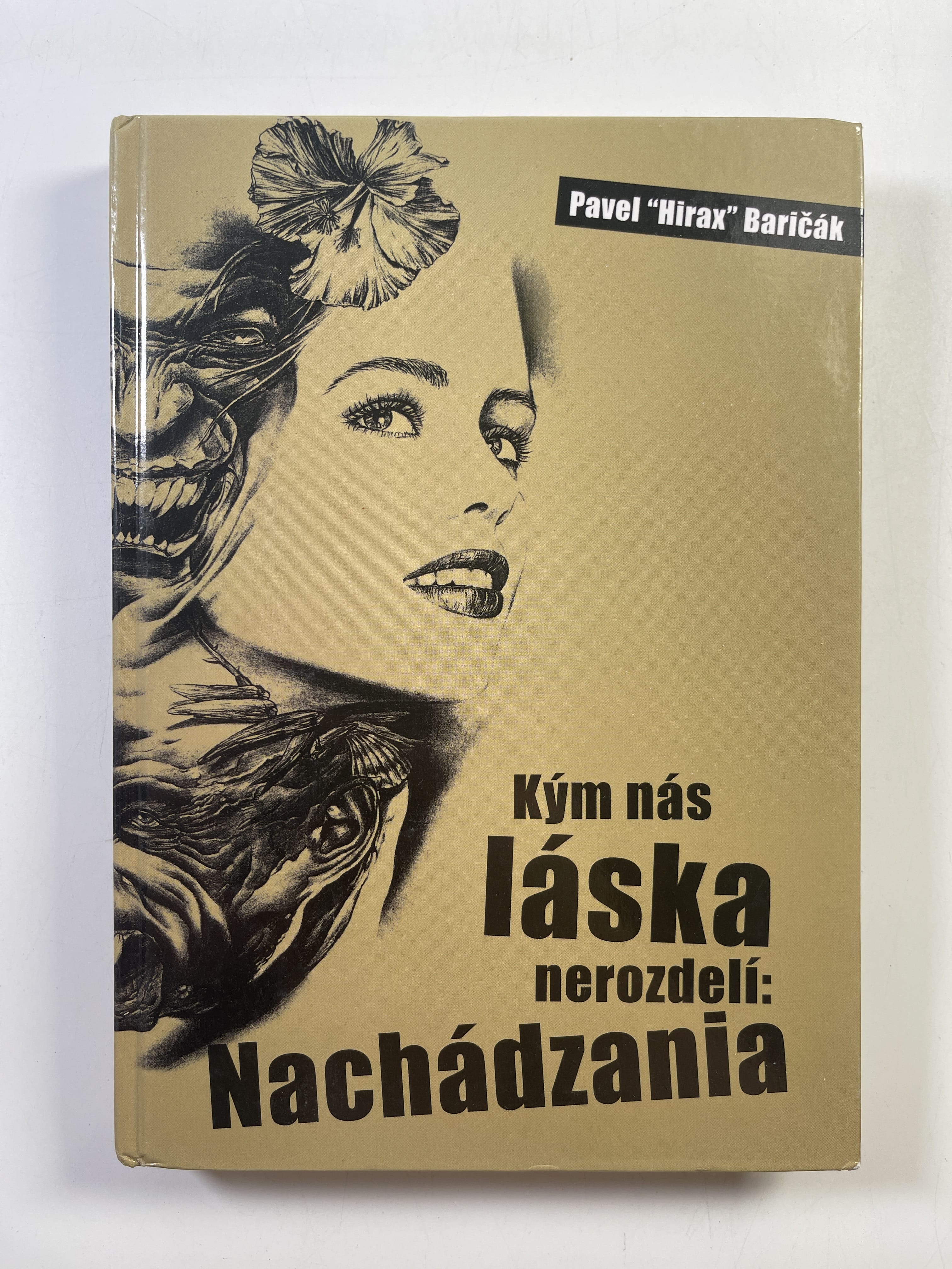 Kým nás láska nerozdelí: Nachádzania Pevná 2009