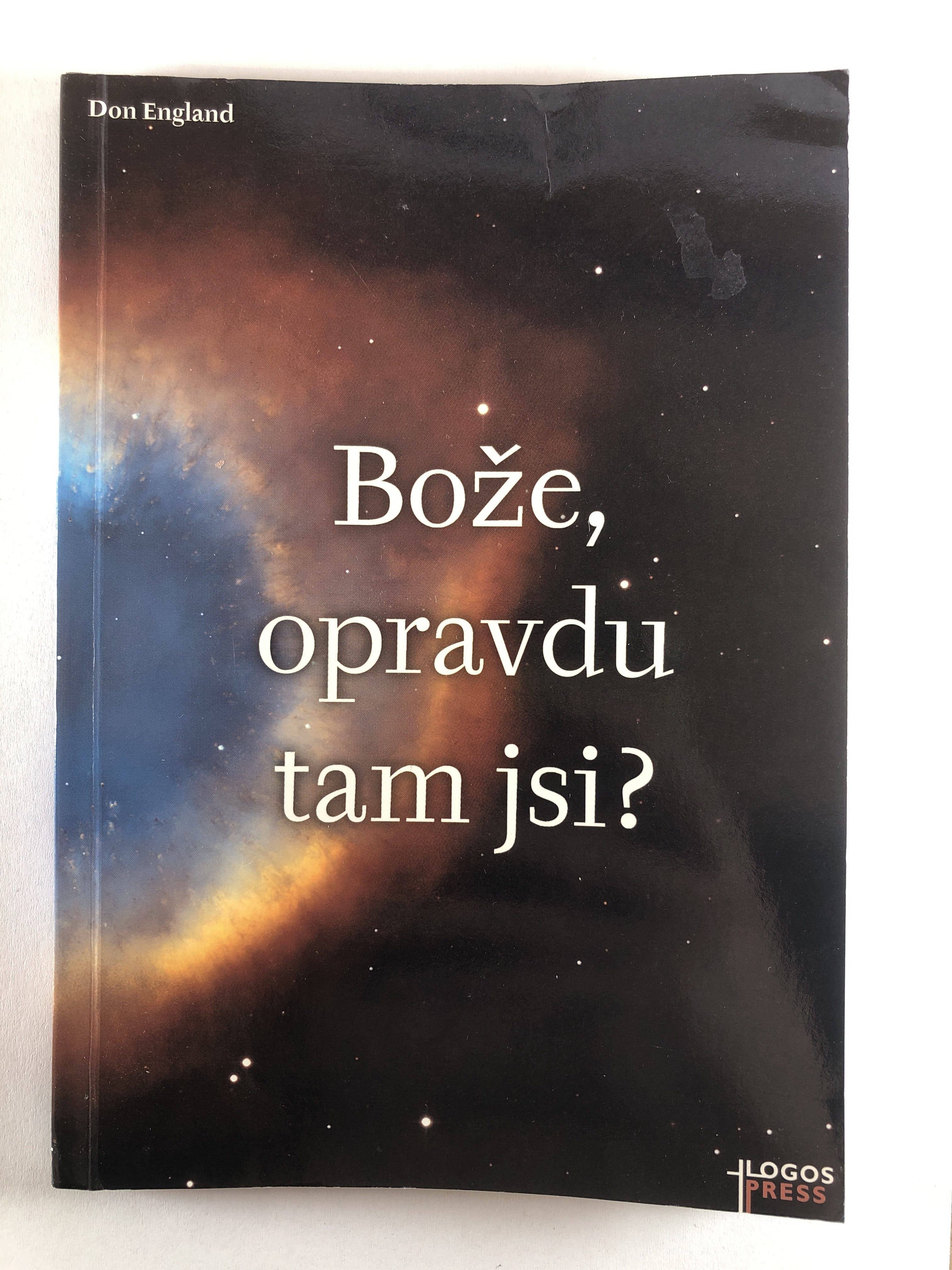 Levně Bože, opravdu tam jsi?
