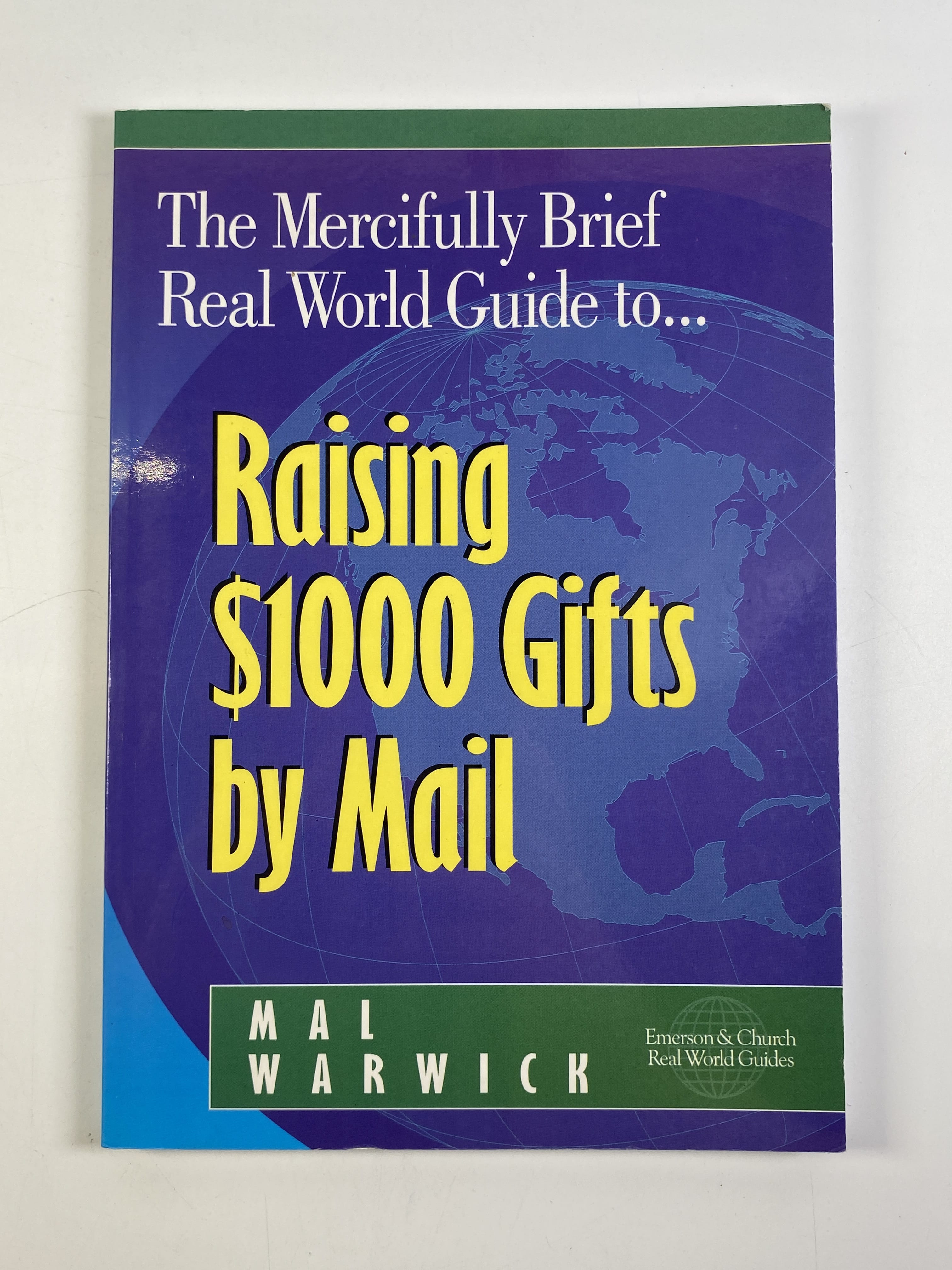 Levně The Mercifully Brief Real World Guide to….Raising $1000 Gifts by Mail