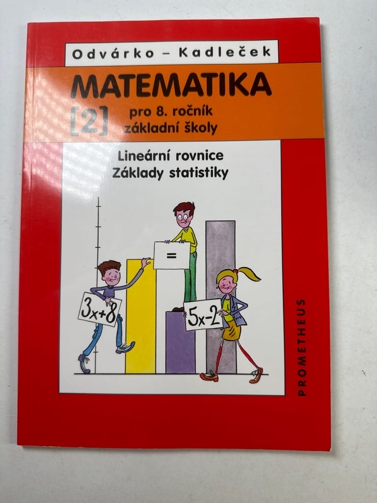 Levně Matematika pro 8. ročník základní školy.: (2), - Lineární rovnice, základy statistiky Měkká 2008