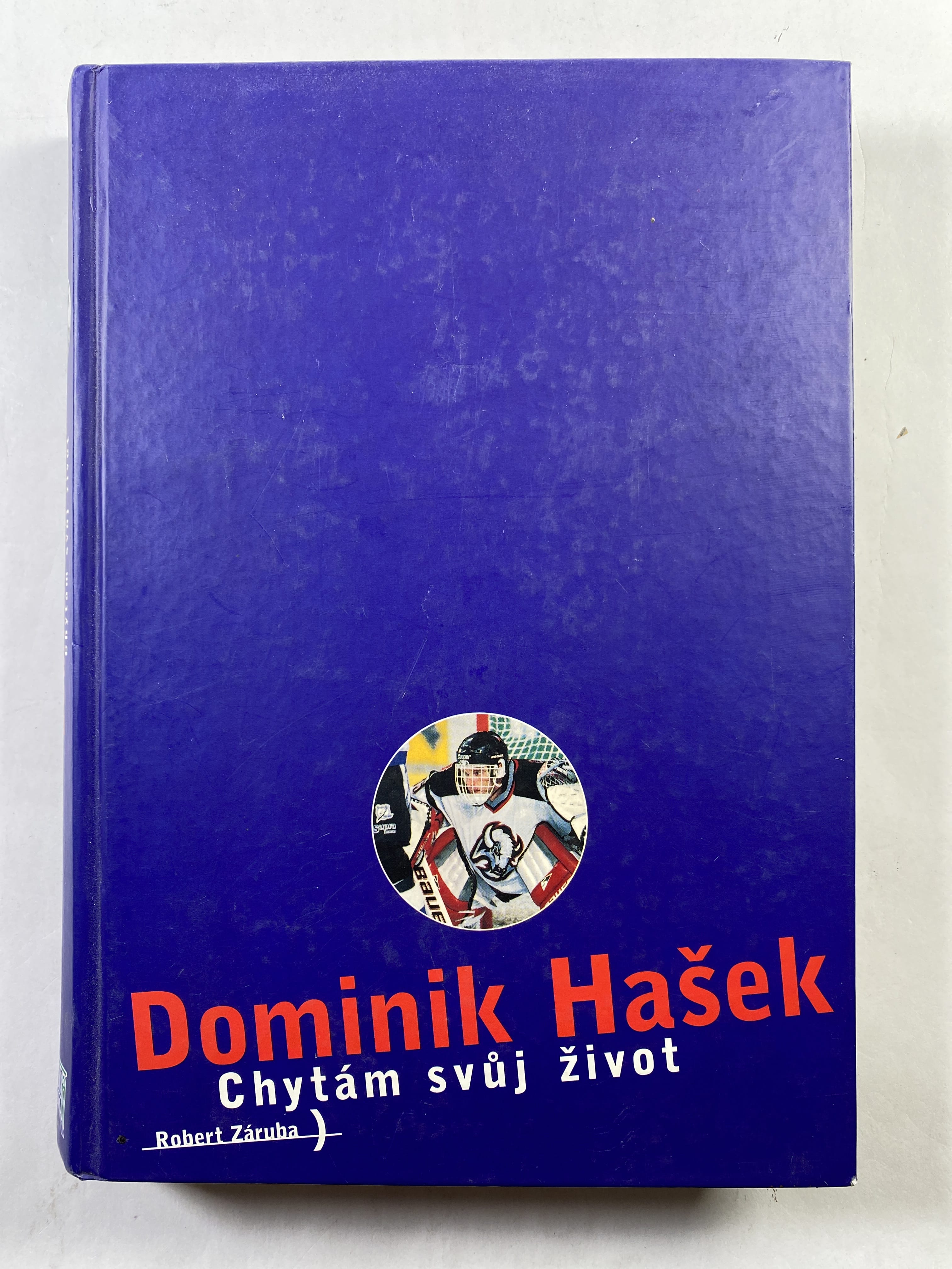 Dominik Hašek: Chytám svůj život Bez obalu 1999