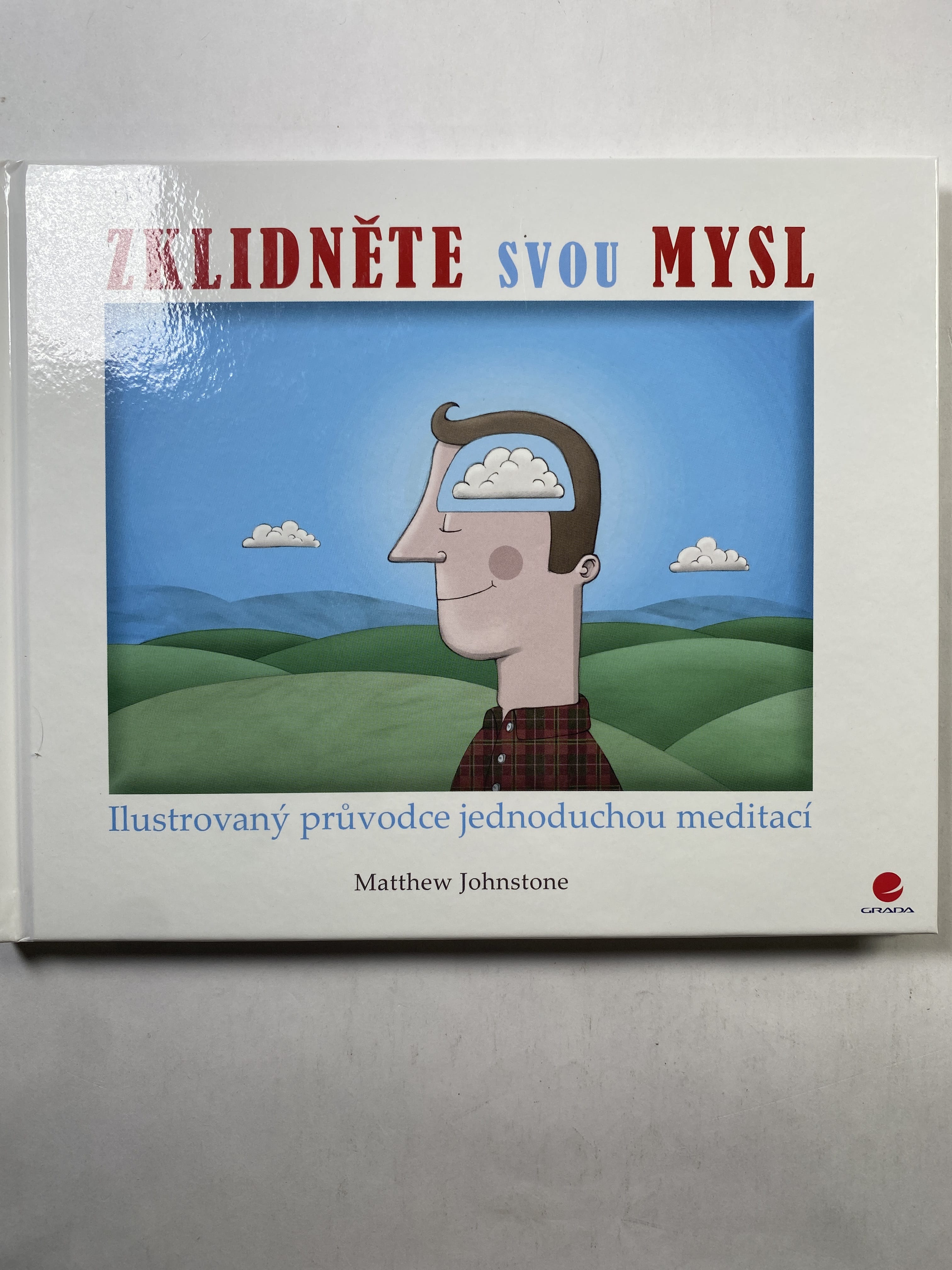 Levně Zklidněte svou mysl