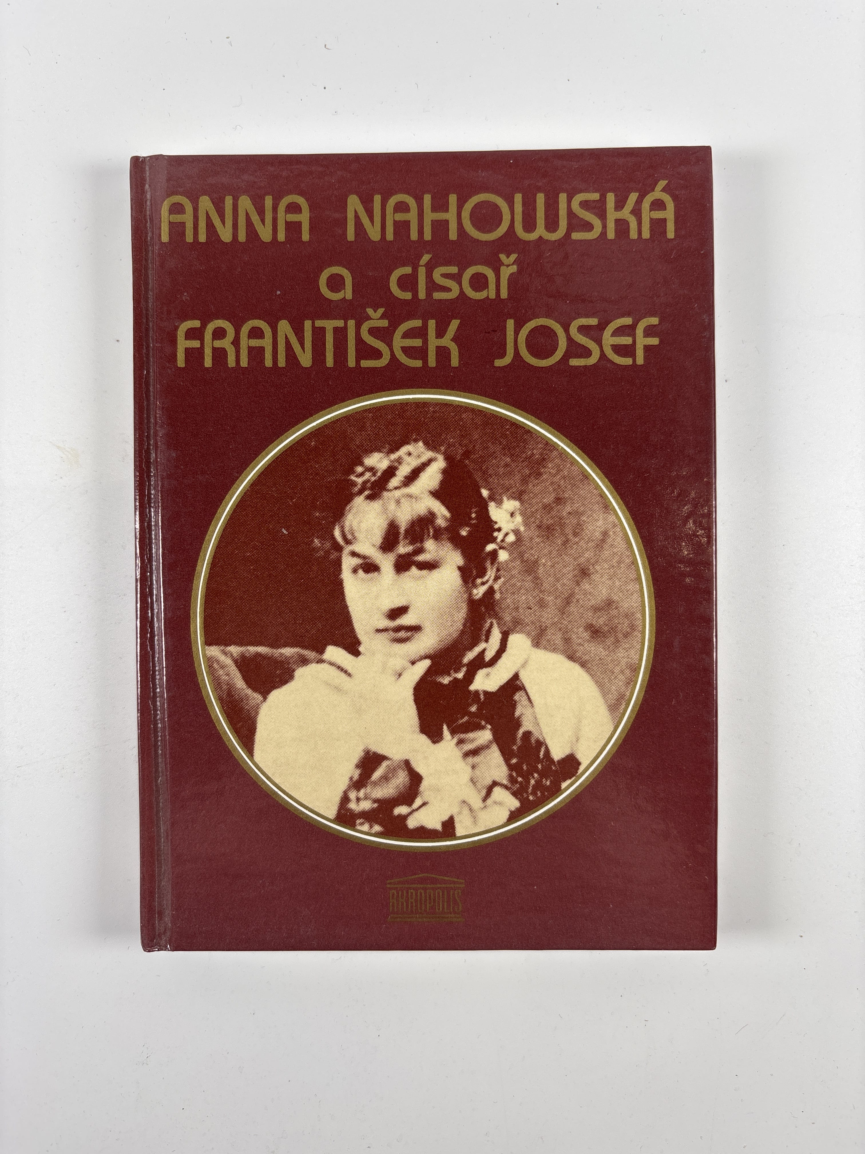 Anna Nahowská a císař František Josef