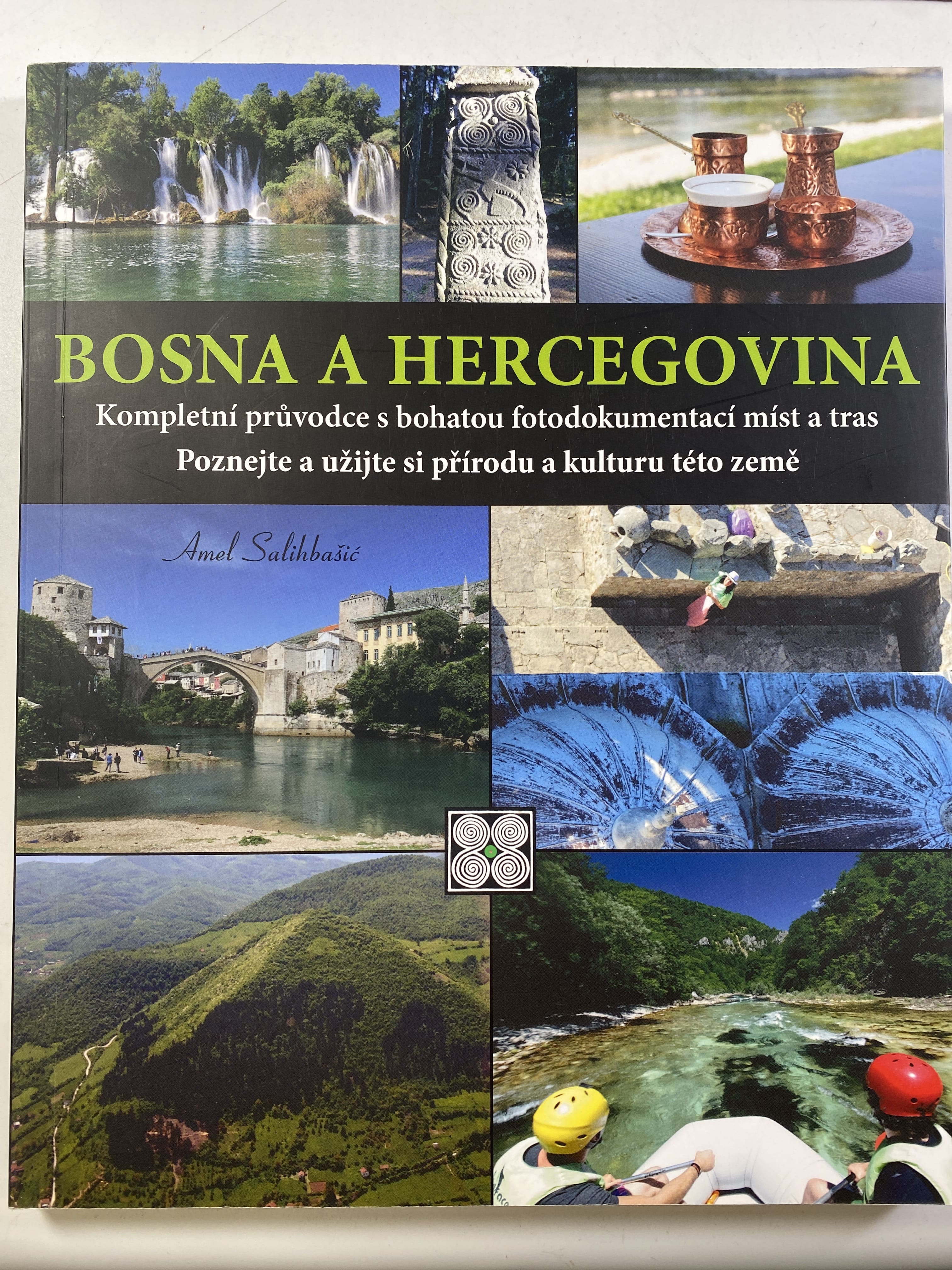 Levně Bosna a Hercegovina: Kompletní průvodce s bohatou fotodokumentací míst a tras