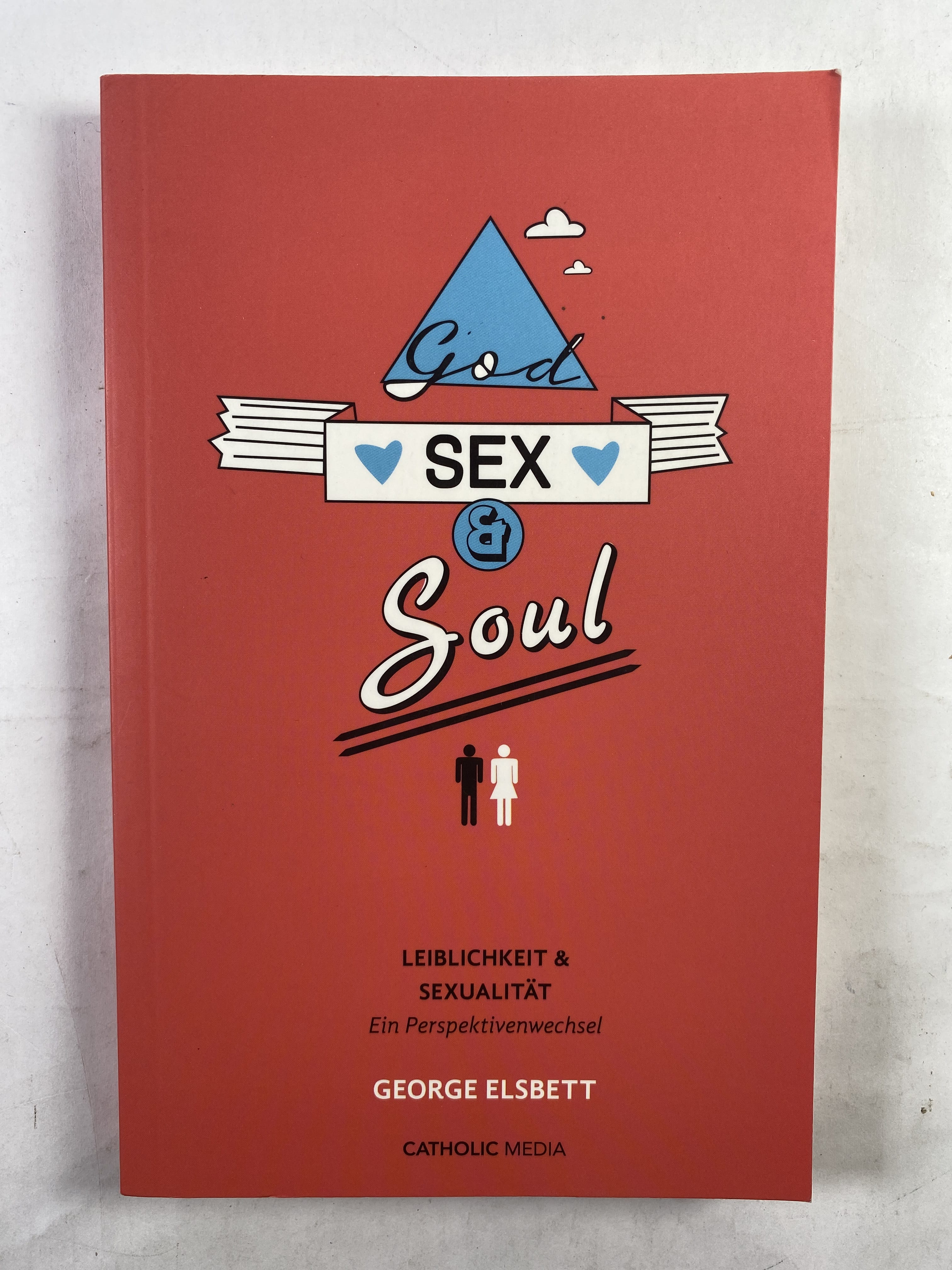 God, Sex &amp; Soul