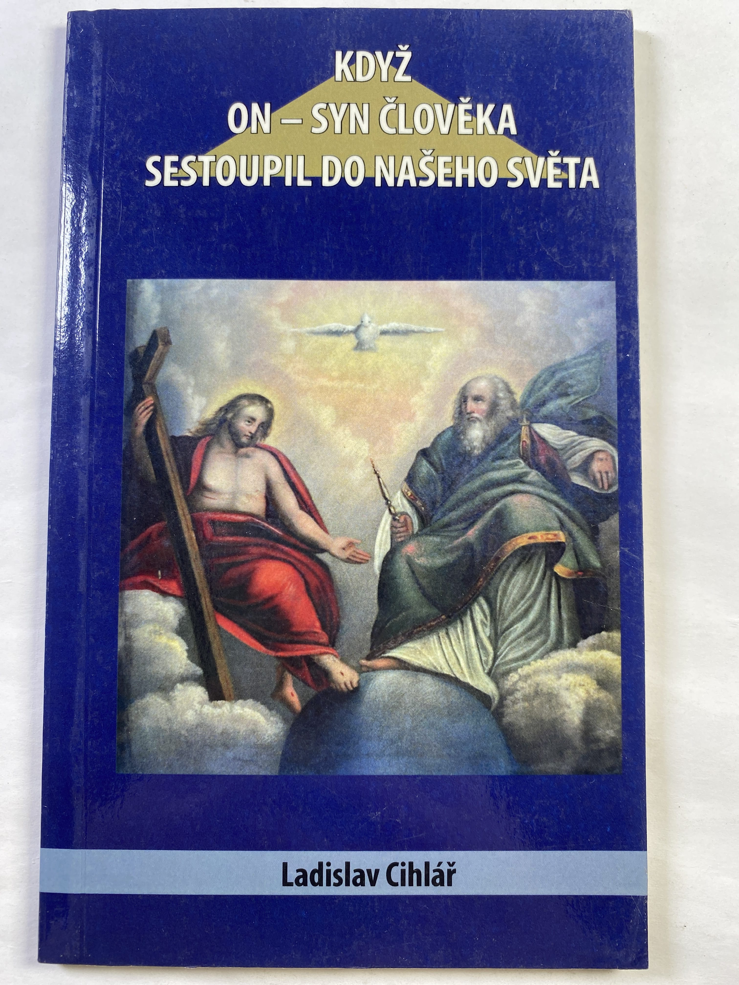 Levně Když on - syn člověka sestoupil do našeho světa