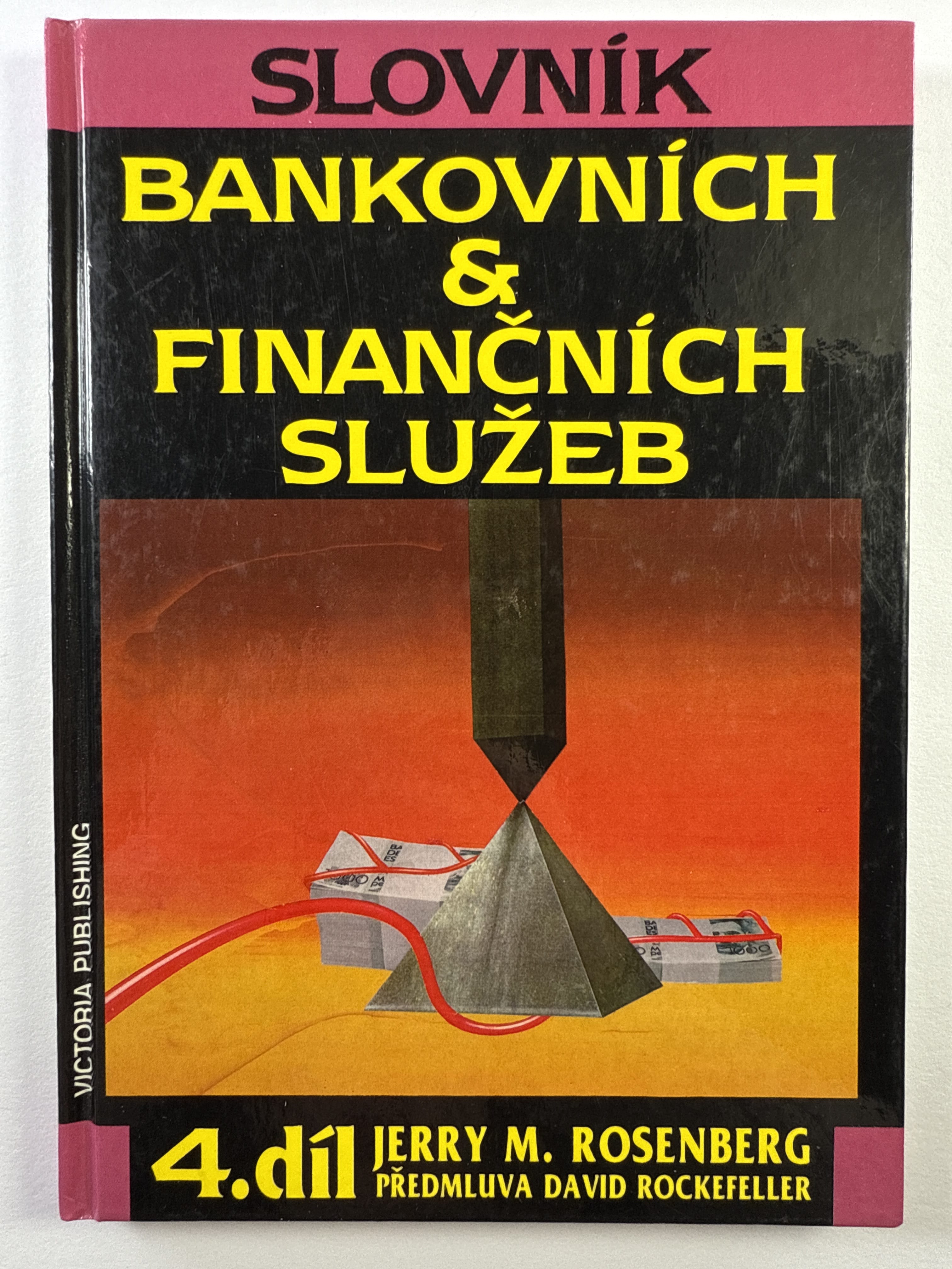 Slovník bankovních &amp; finančních služeb (4. díl)