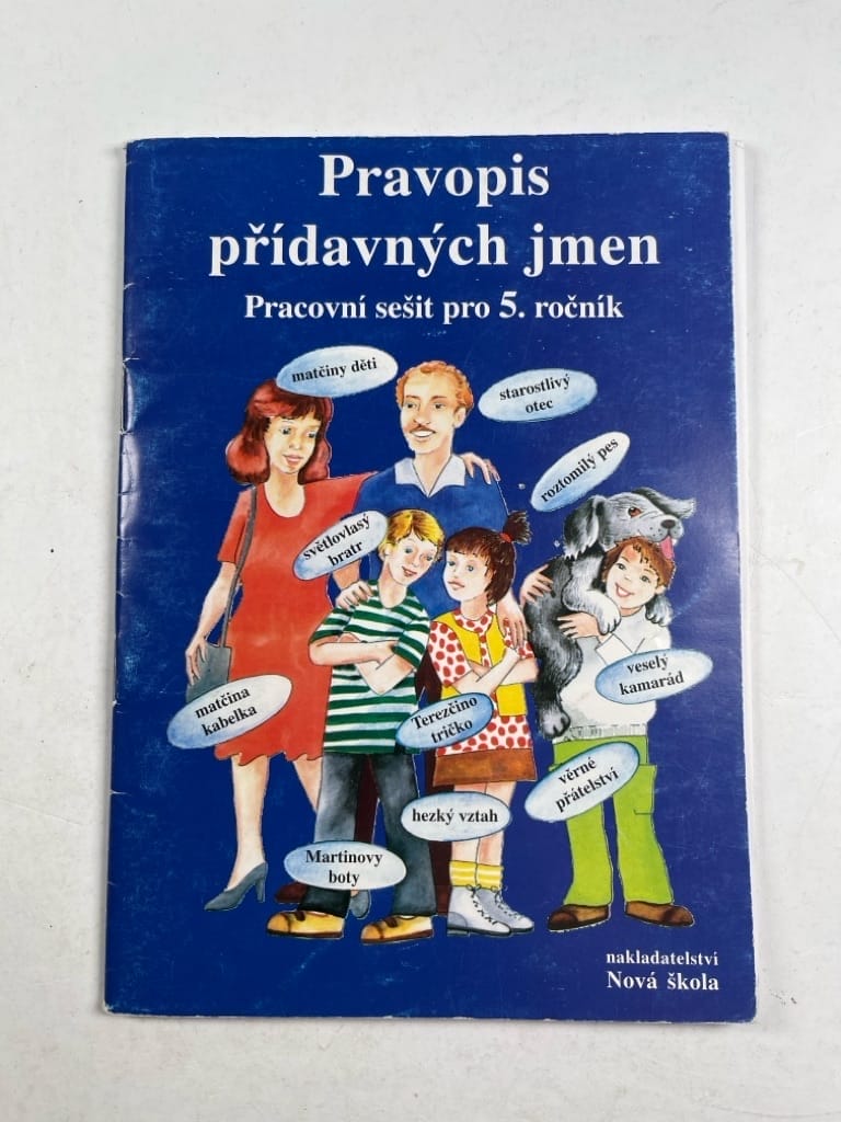 Pravopis přídavných jmen - pracovní sešit pro 5. ročník Měkká 1993