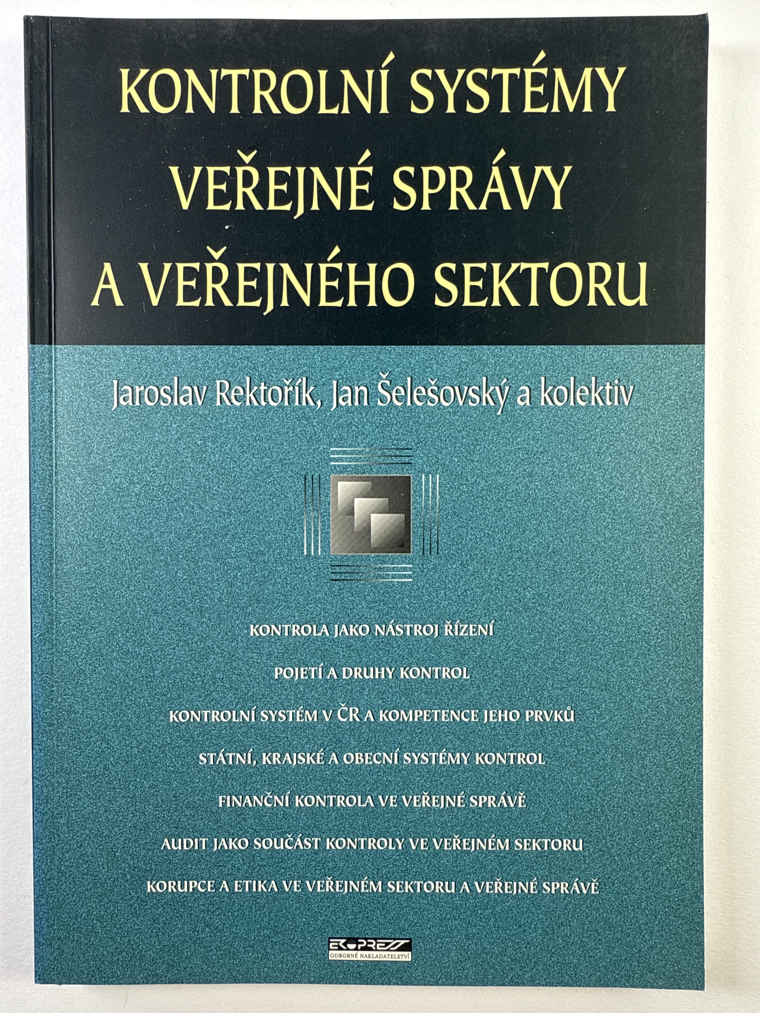 Levně Kontrolní systémy veřejné správy a veřejného sektoru