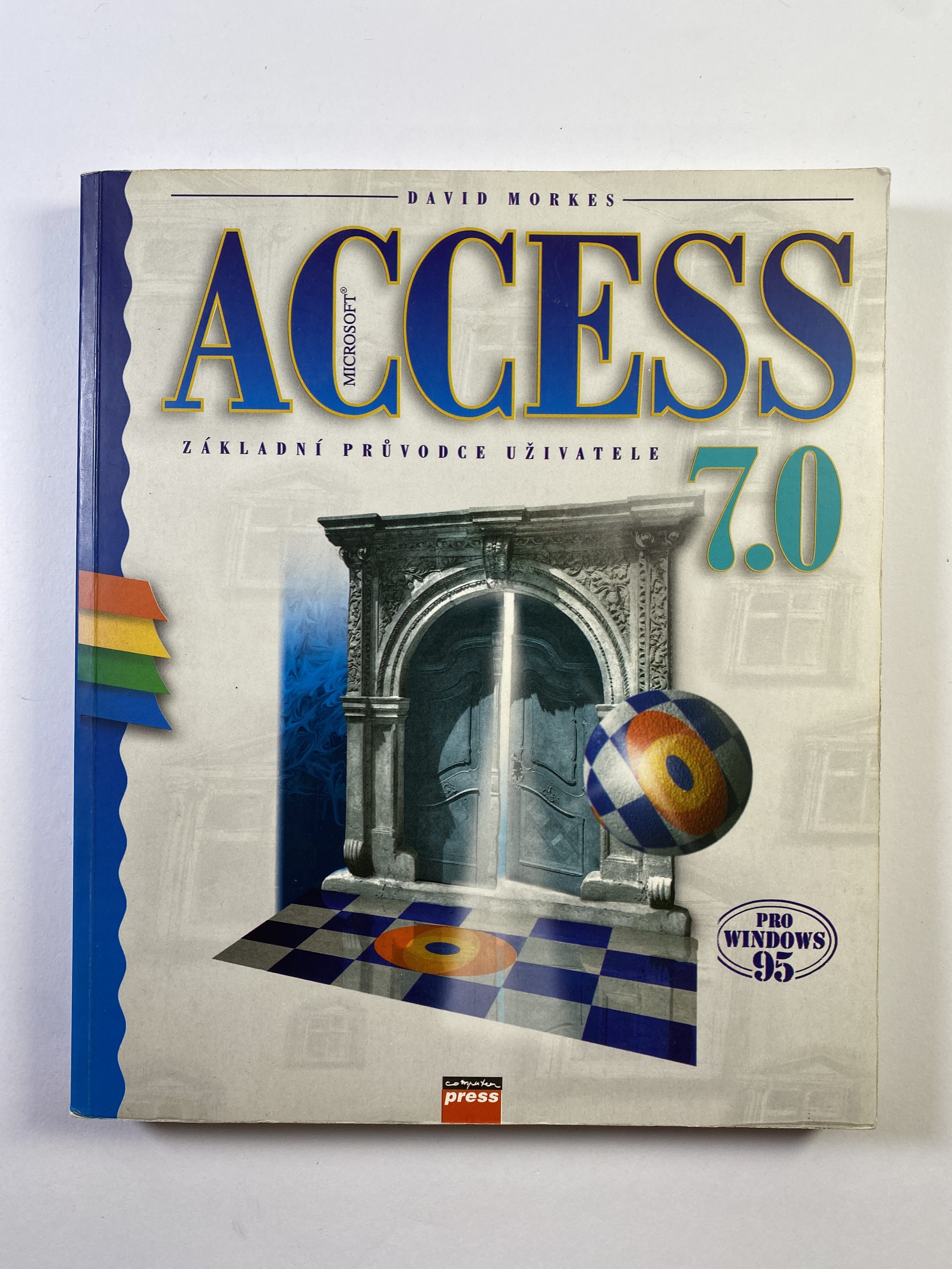 Microsoft Access 7.0: pro Windows 95 : základní průvodce uživatele