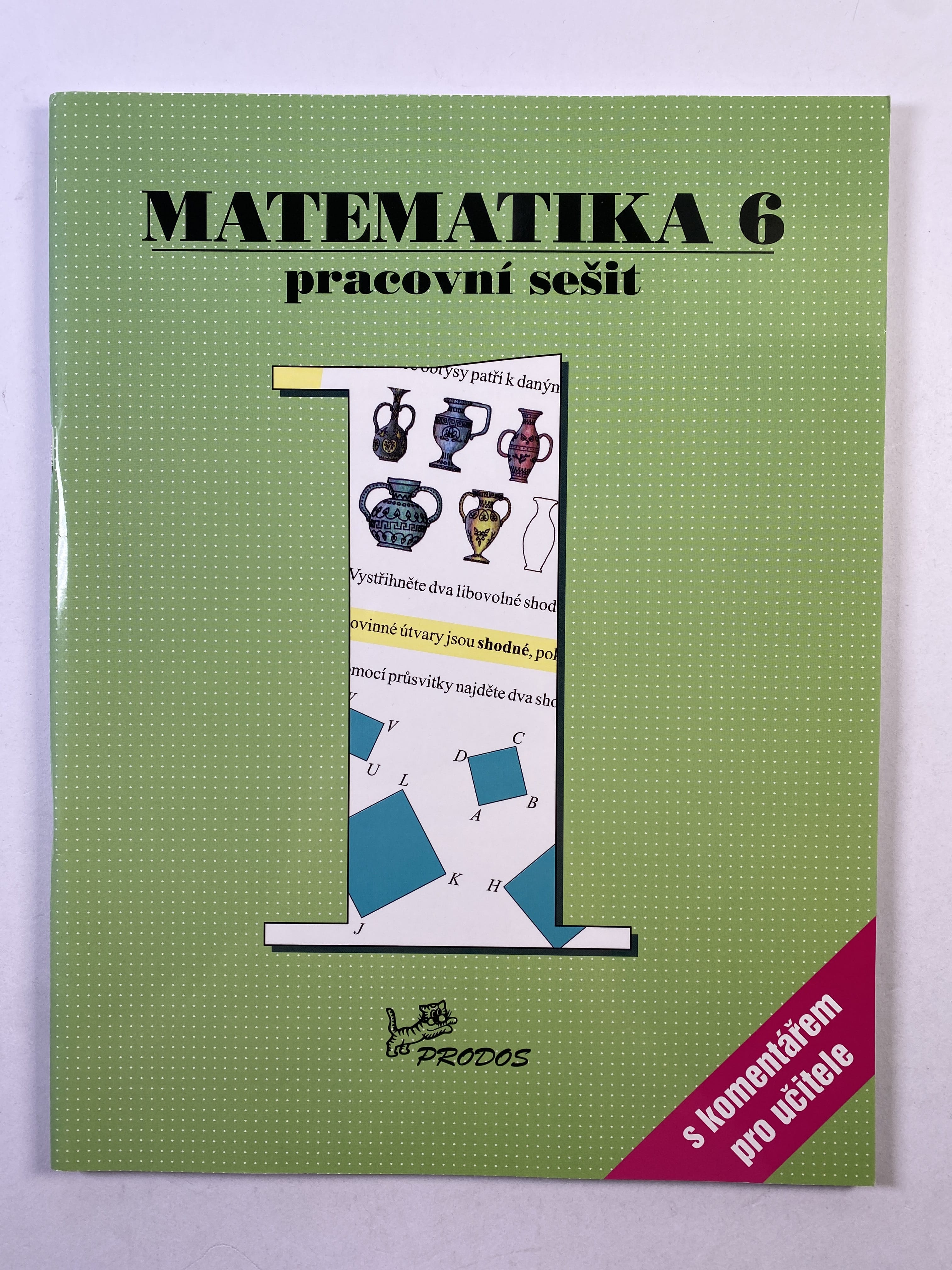Levně Matematika 6: Pracovní sešit 1 - s komentářem pro učitele Měkká (1998)