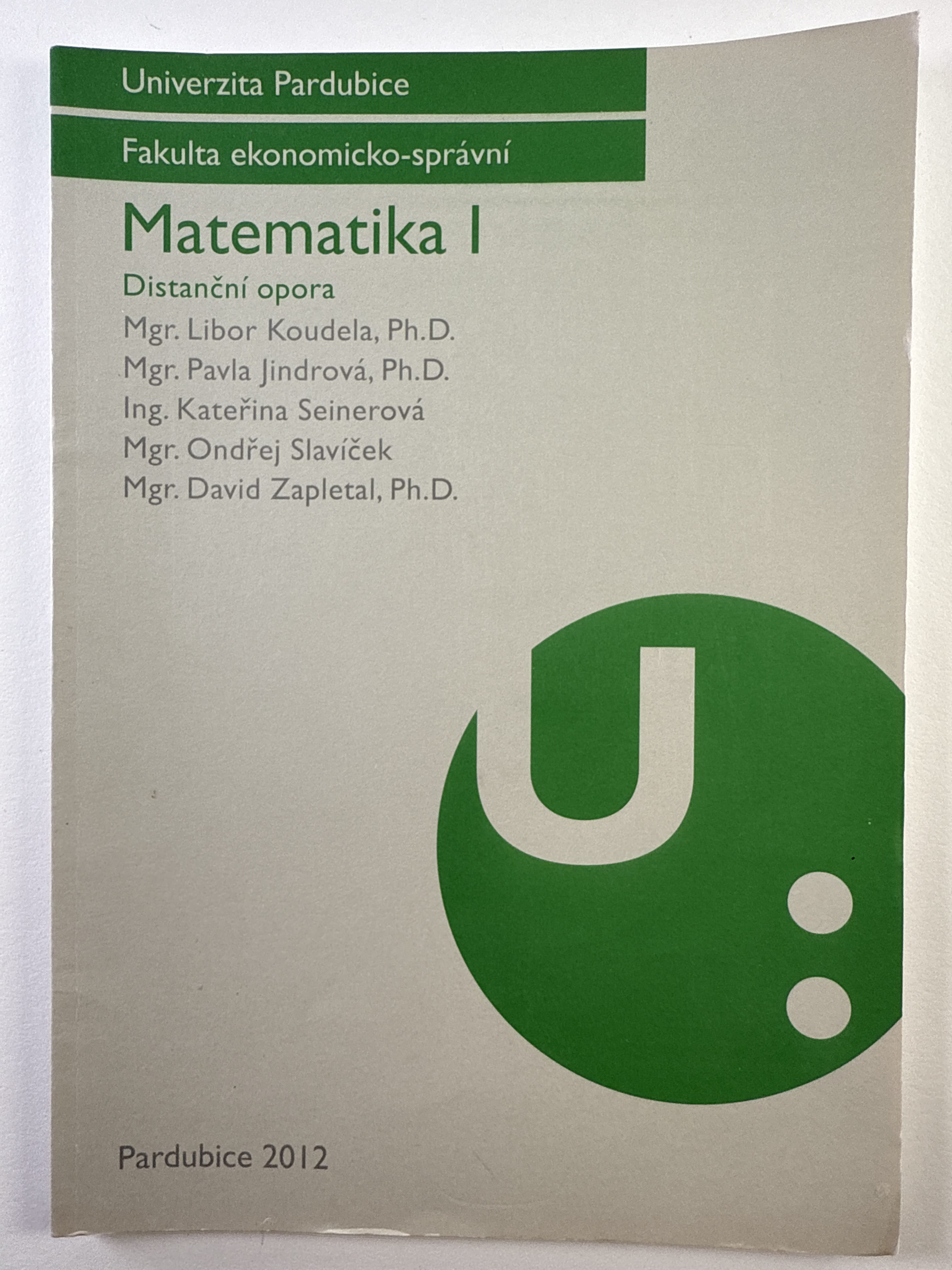 Levně Matematika I: Distanční opora Měkká 2012