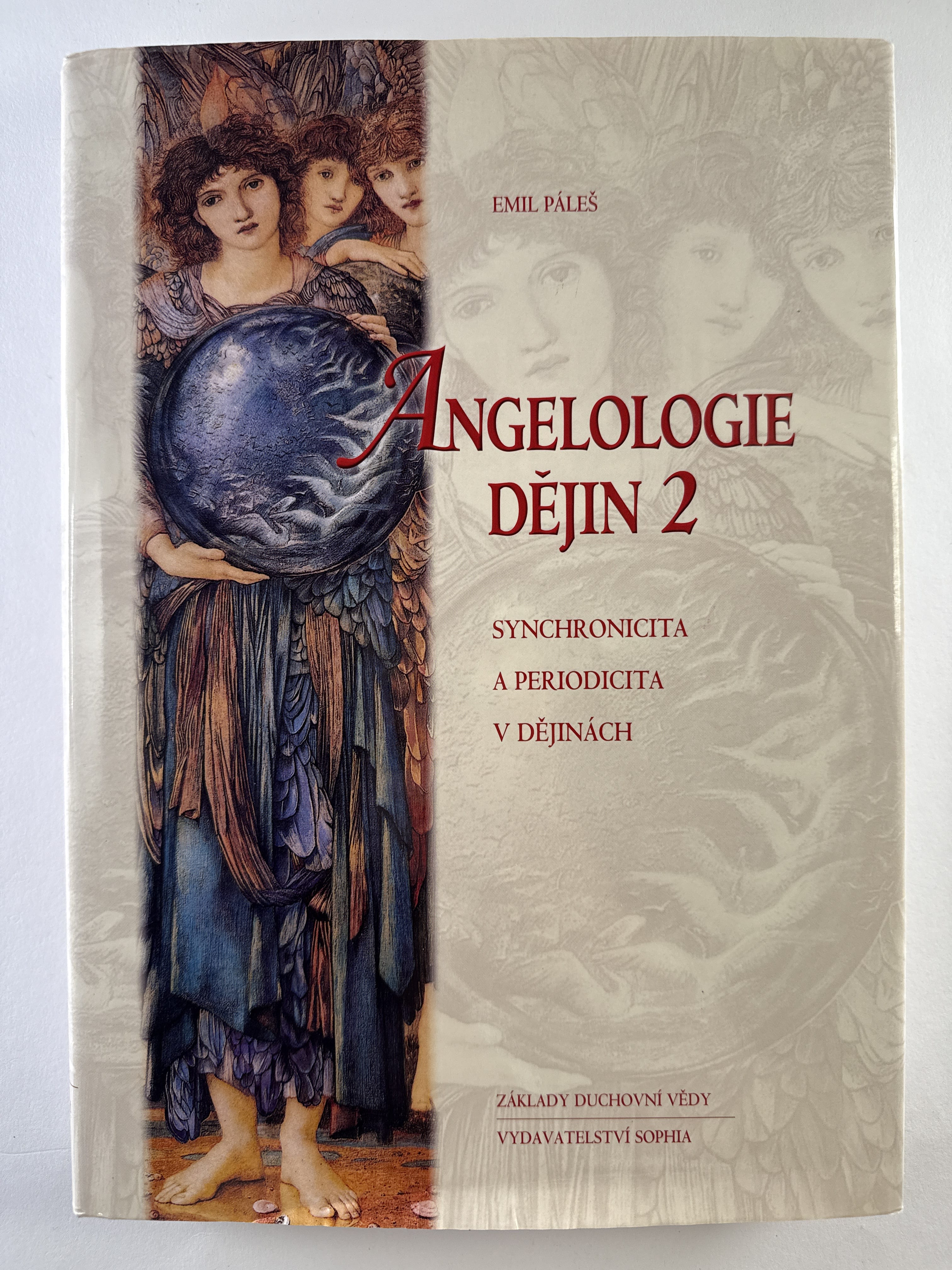 Levně Angelologie dějin: 2. synchronicita a periodicita v dějinách