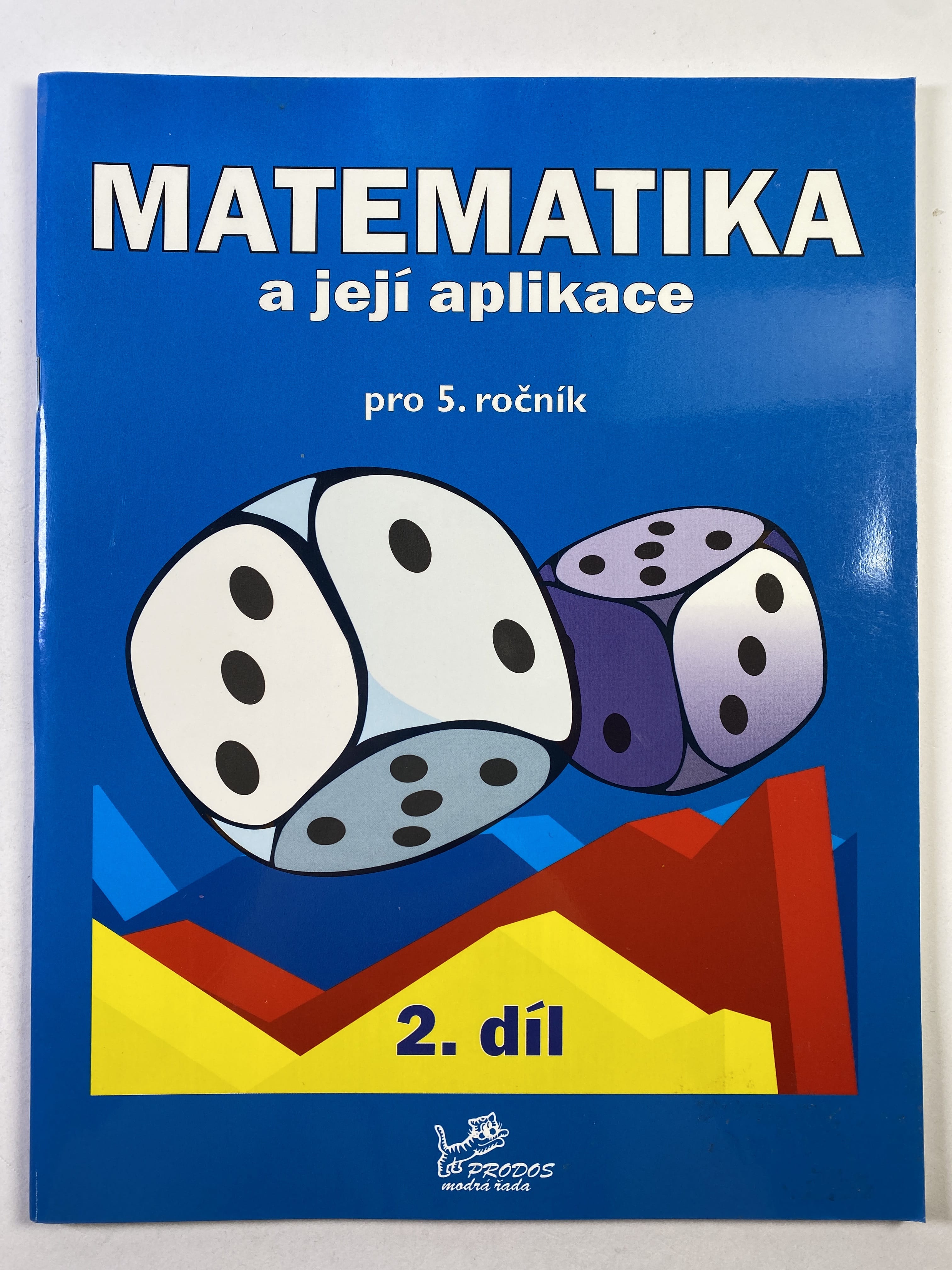Levně Matematika a její aplikace 2. díl: pro 5. ročník Měkká
