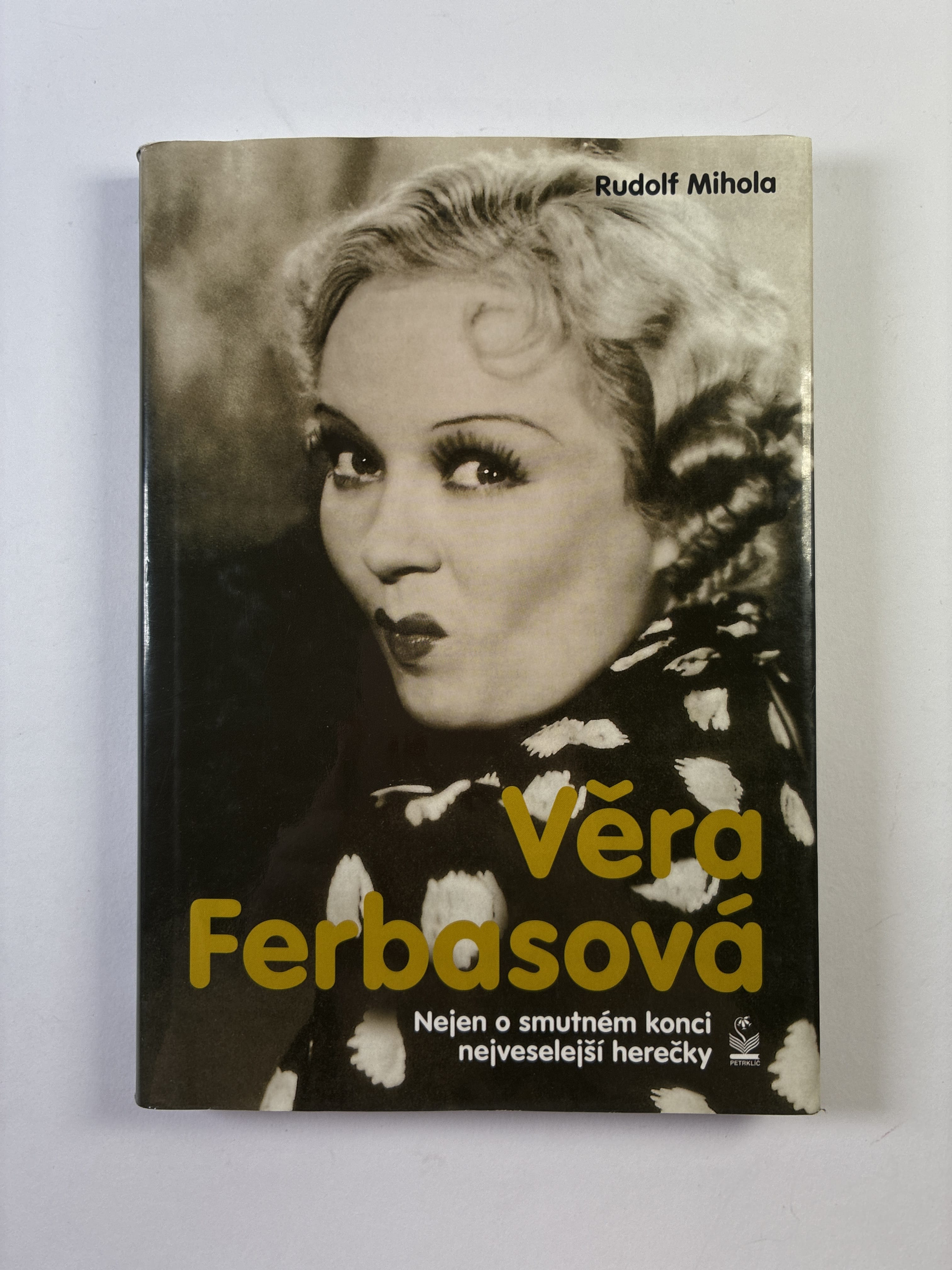 Levně Věra Ferbasová - nejen o smutném konci nejveselejší herečky Pevná (2003)