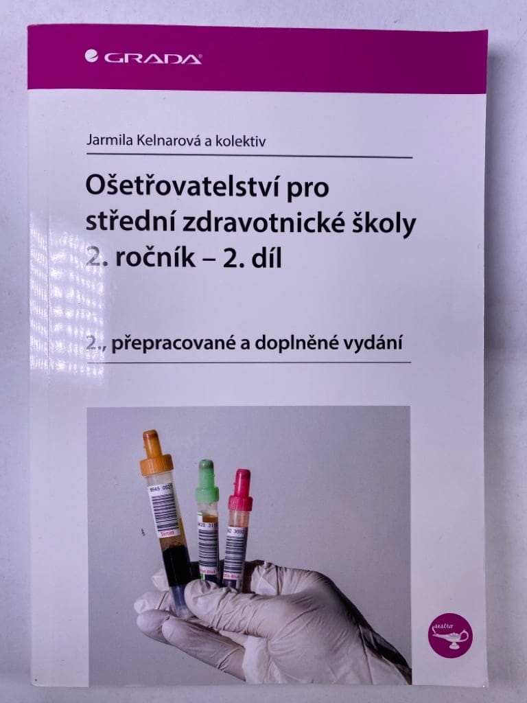 Levně Ošetřovatelství pro střední zdravotnické školy 2. ročník - 2. díl Měkká 2016