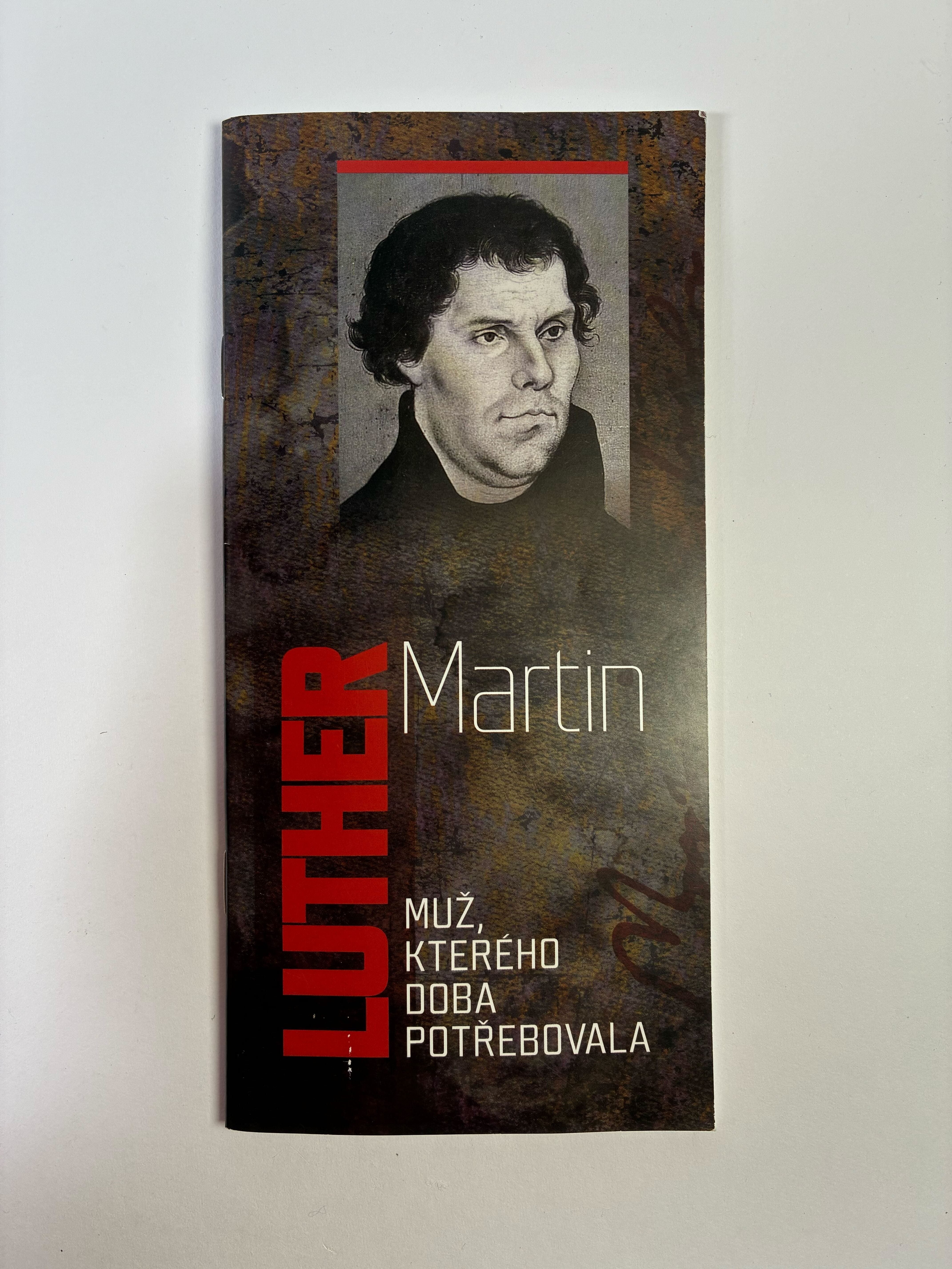 Martin Luther: Muž, kterého doba potřebovala
