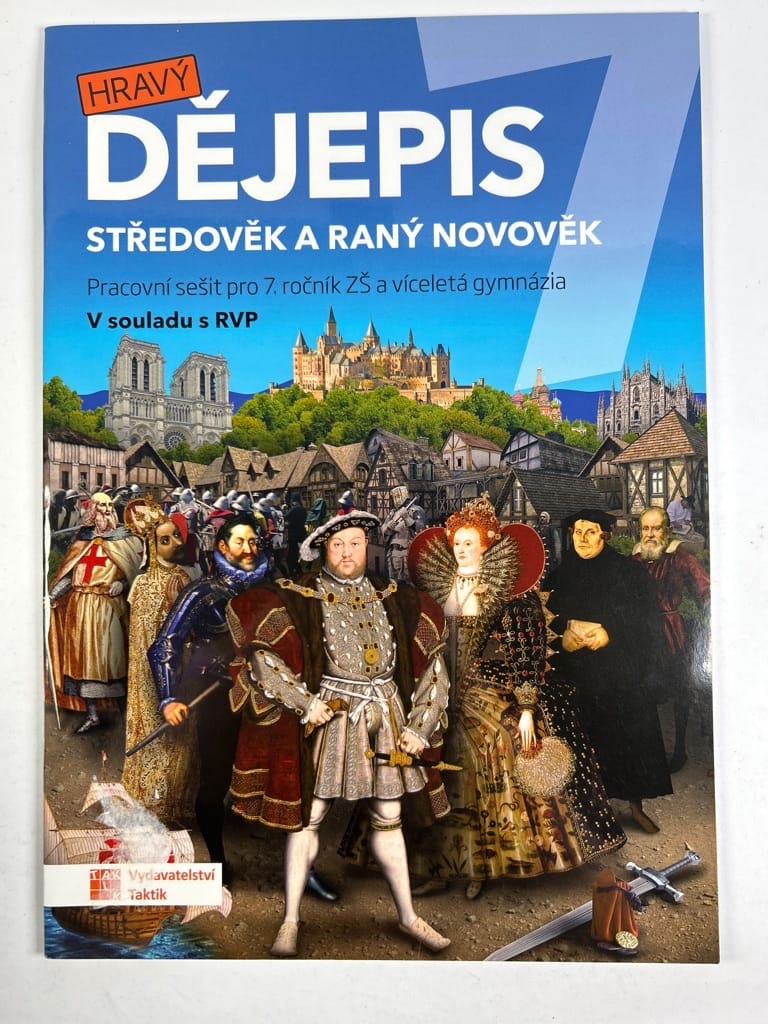 Hravý dějepis 7: Středověk a raný novověk - Pracovní sešit Měkká 2024