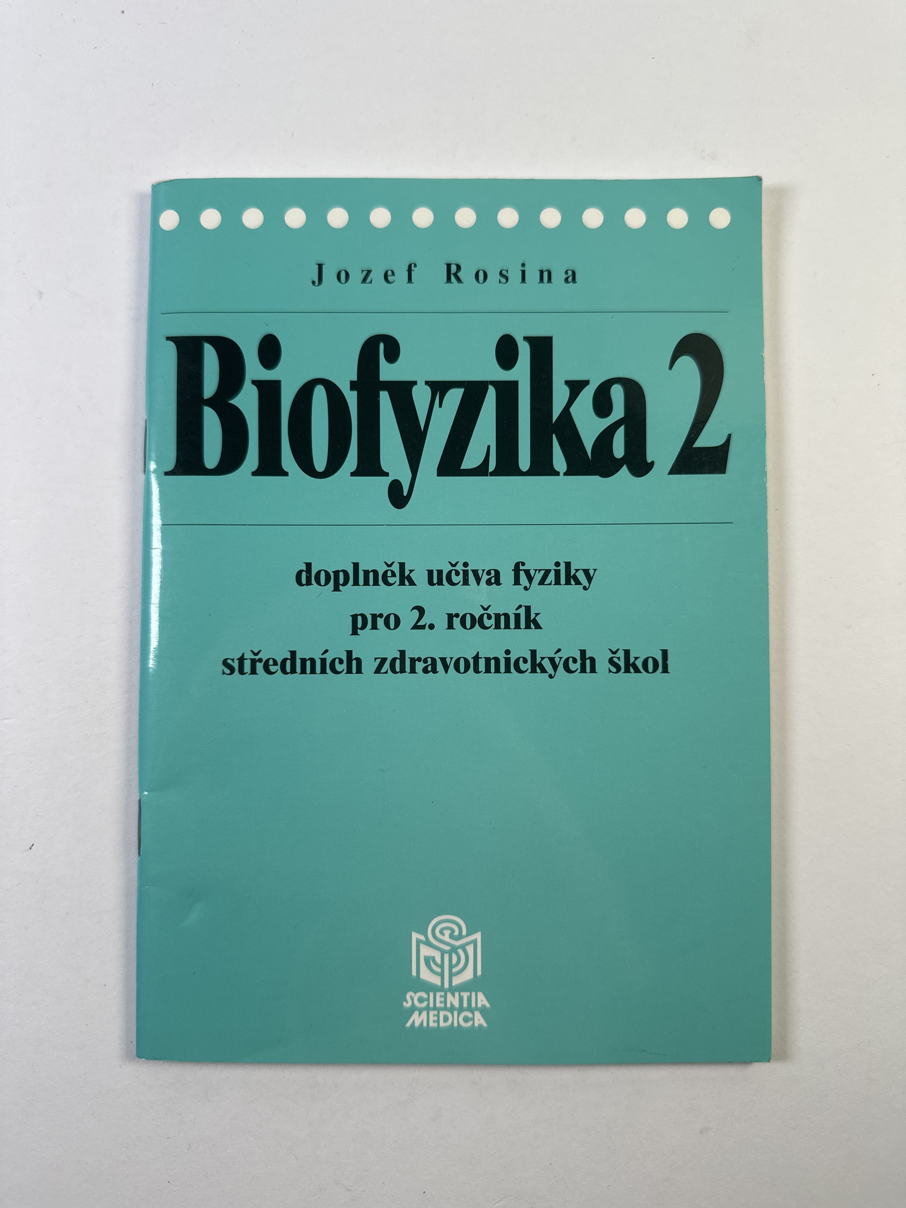 Levně Biofyzika: doplněk učiva fyziky pro 2. ročník středních zdravotnických škol