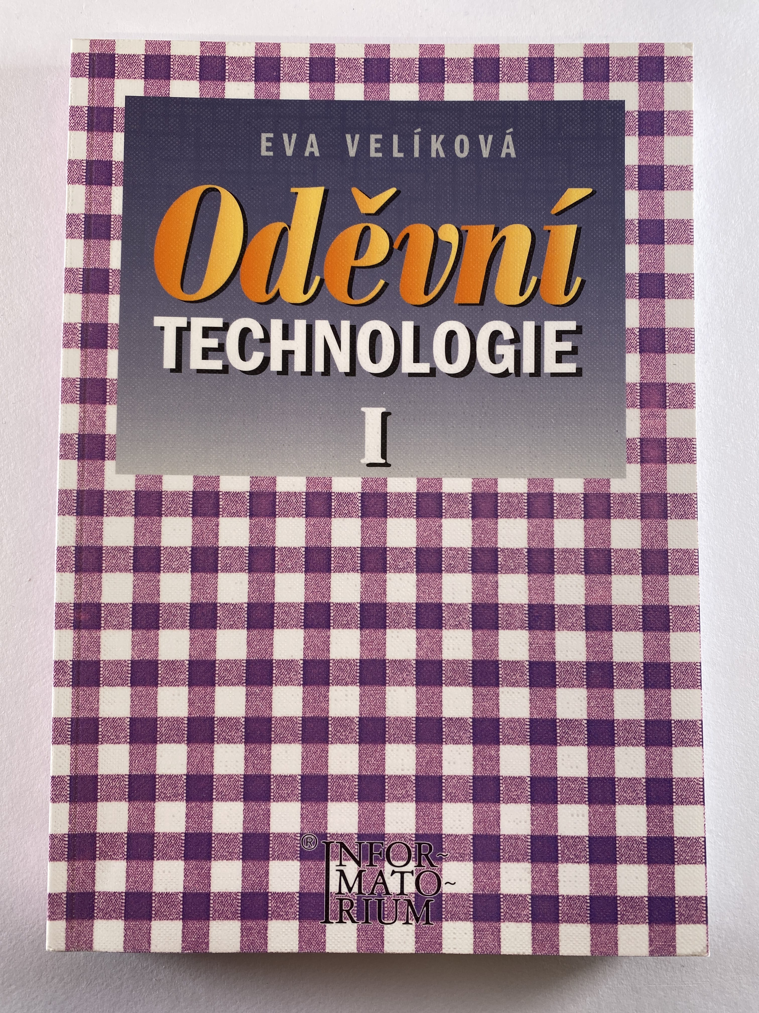 Levně Oděvní technologie: I. Pro učební obor Krejčí, Krejčová