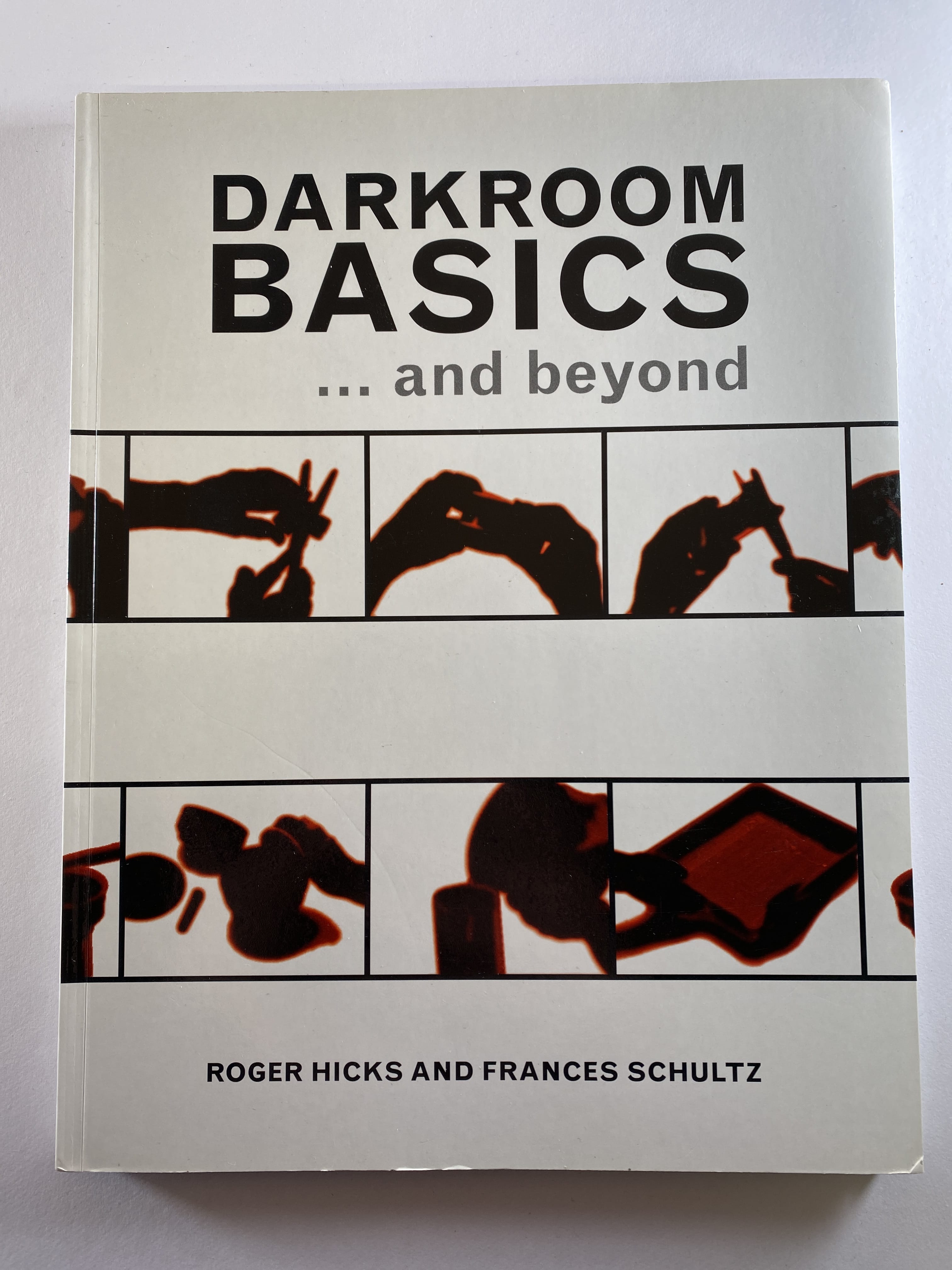 Levně Darkroom Basics: ... and Beyond